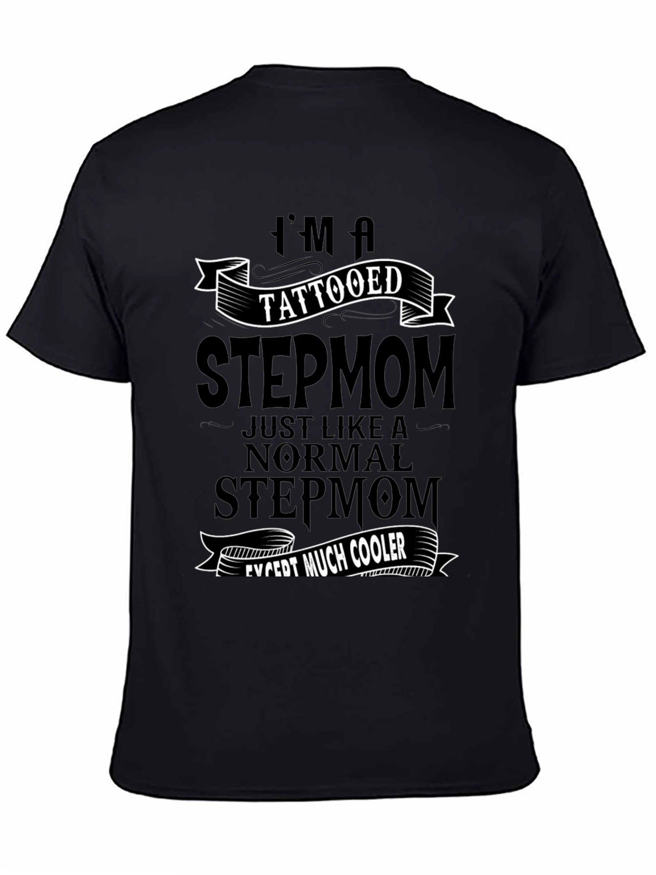 Tattooed Stepmom Graphic T-Shirt - Cool & Unique Tee