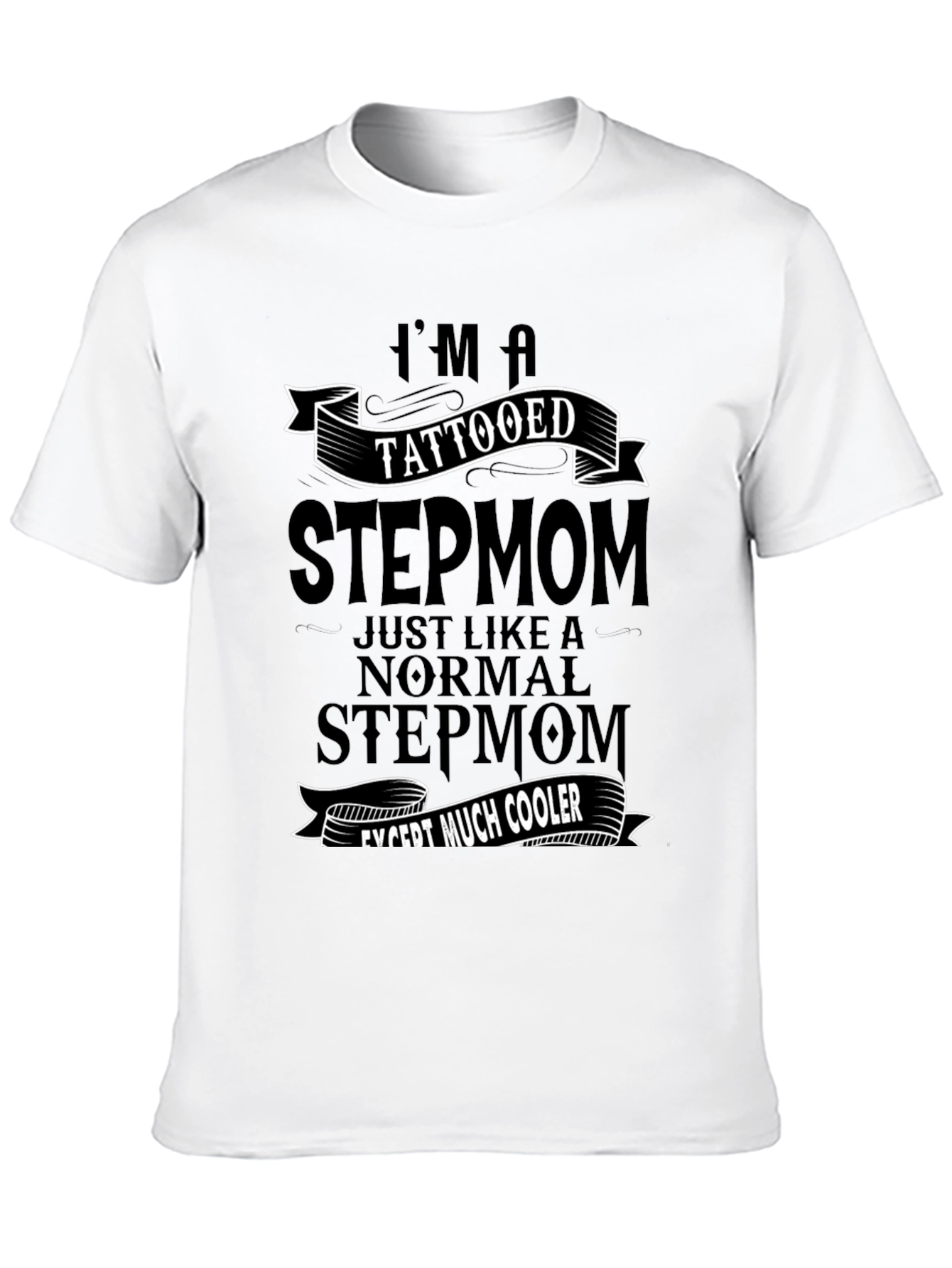 Tattooed Stepmom Graphic T-Shirt - Cool & Unique Tee