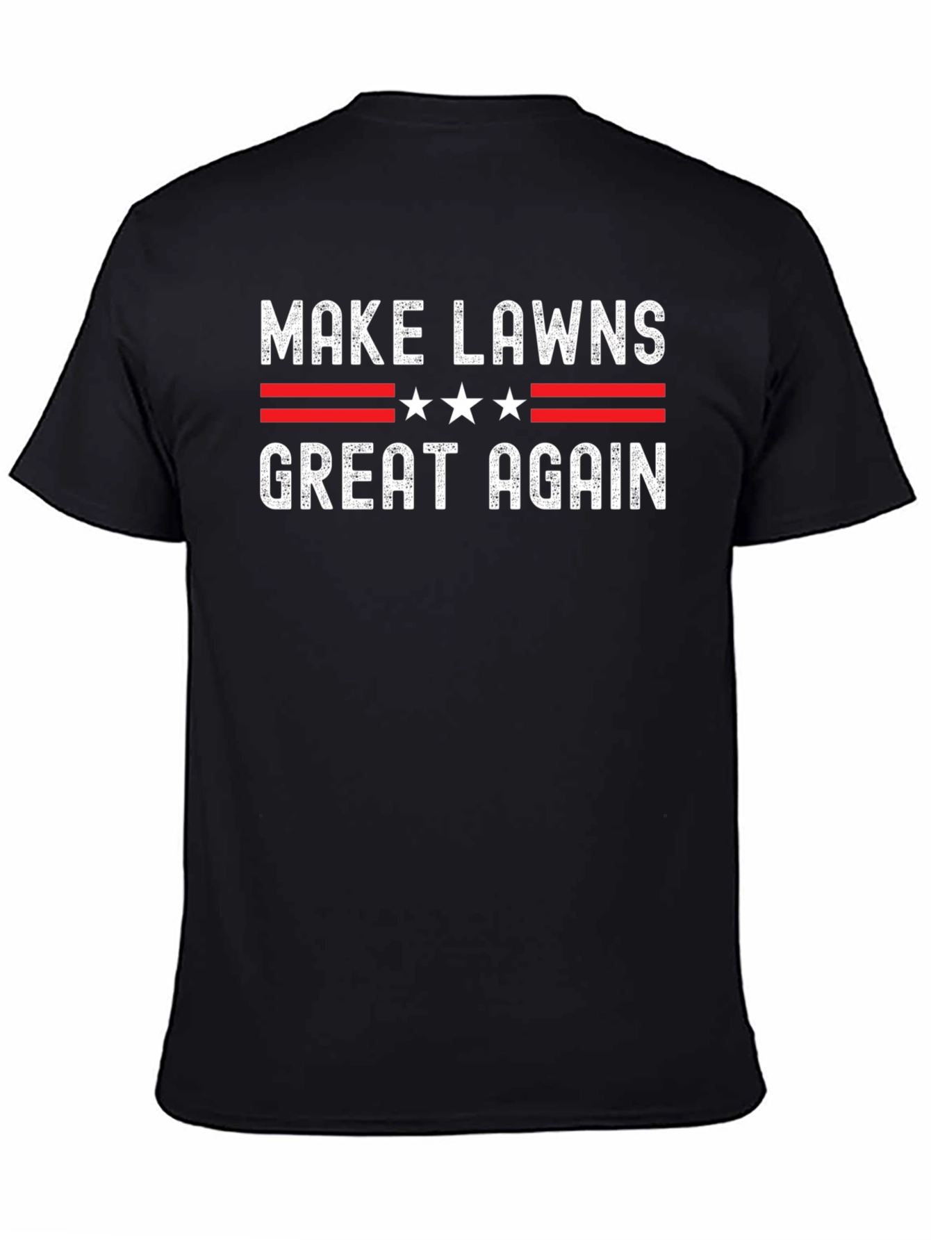 Make Lawns Great Again T-Shirt - Patriotic Gardening Tee