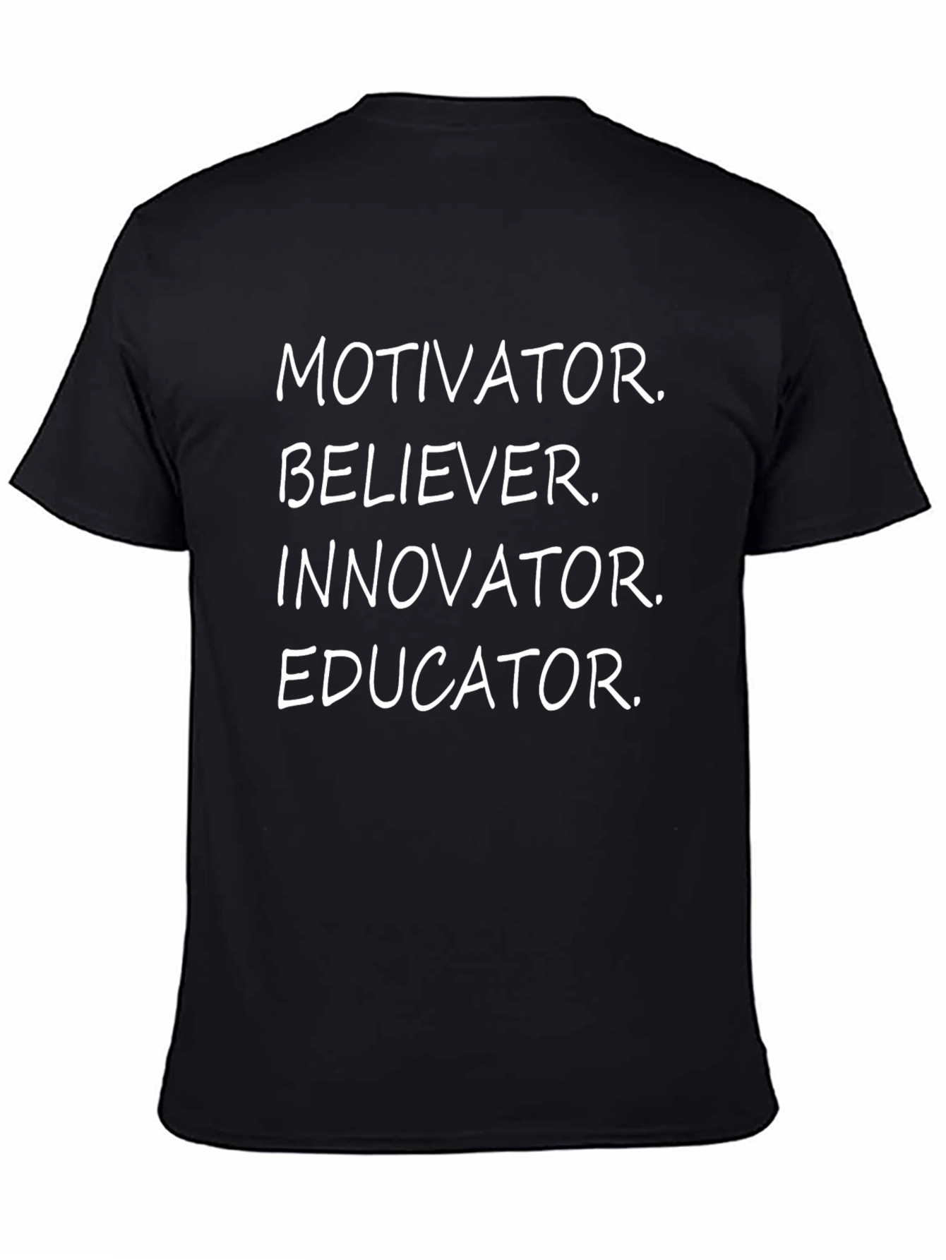 Motivator Believer Innovator Educator Black T-Shirt