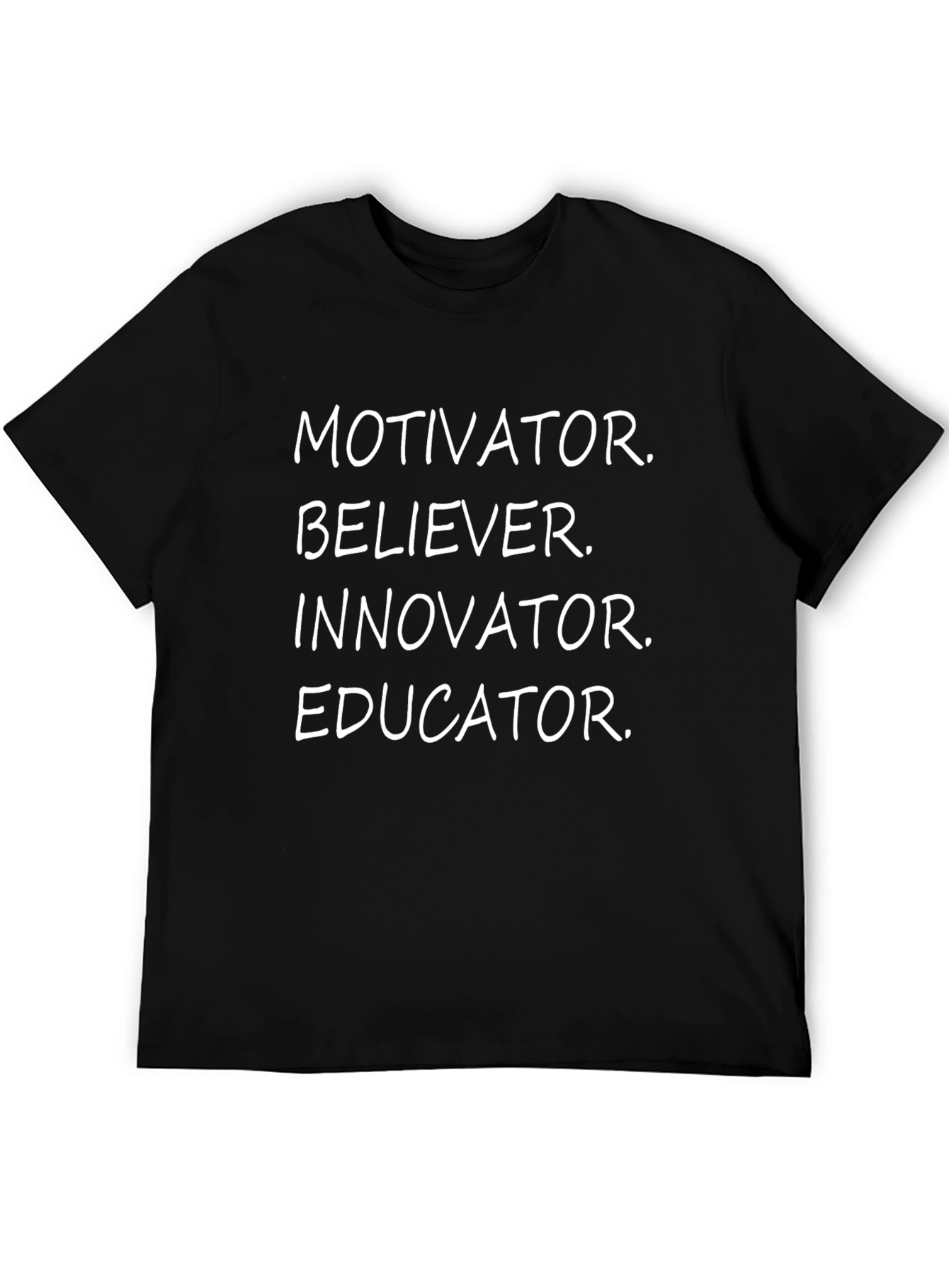 Motivator Believer Innovator Educator Black T-Shirt