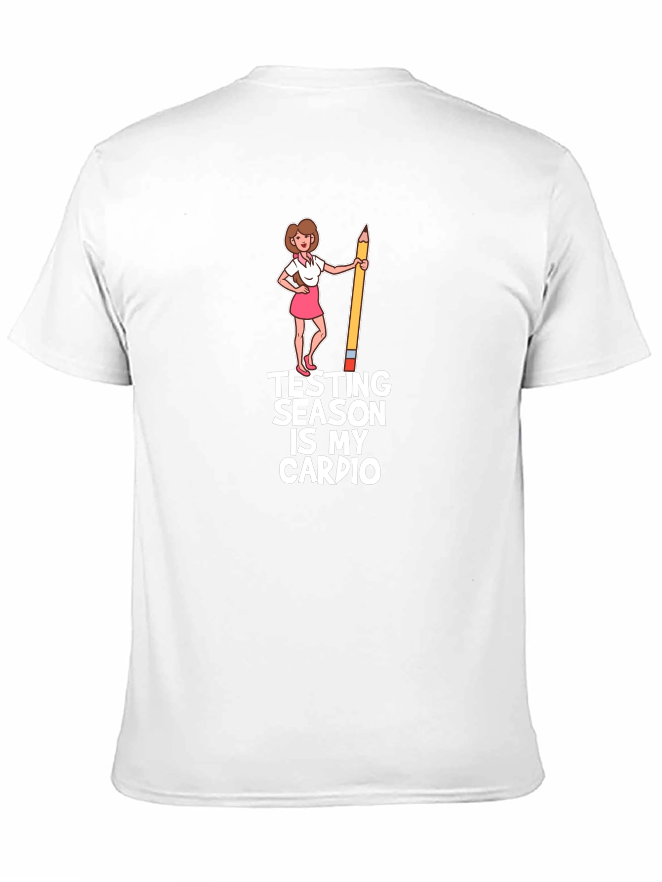 Testing Season is My Cardio T-Shirt