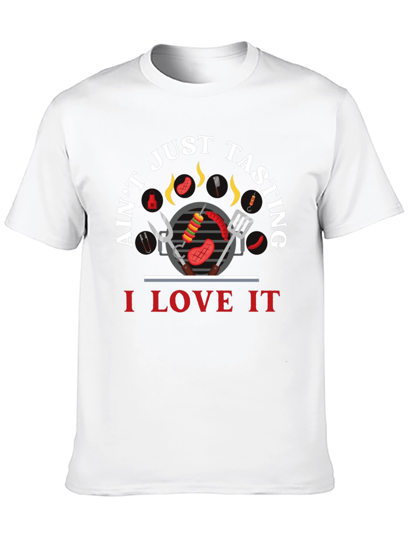 BBQ Lover T-Shirt - Aint Just Tasting!