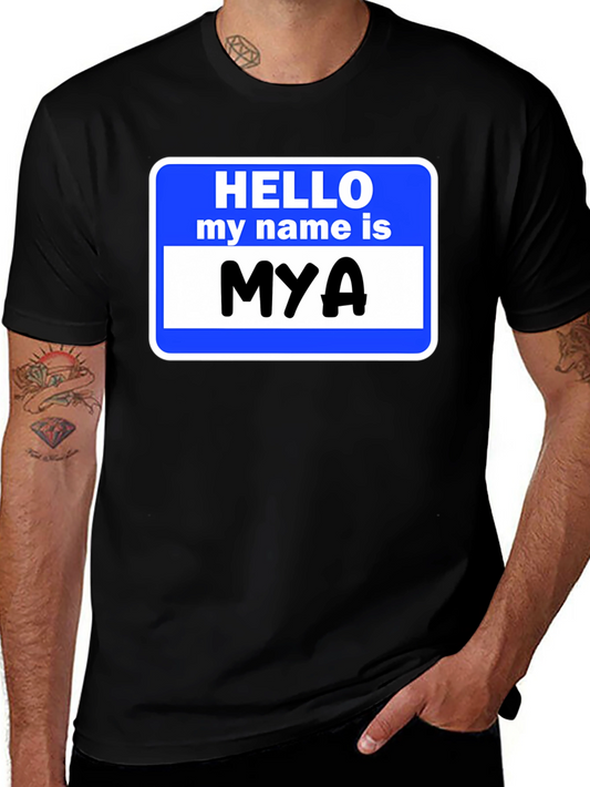 Hello My Name Is Mya T-Shirt