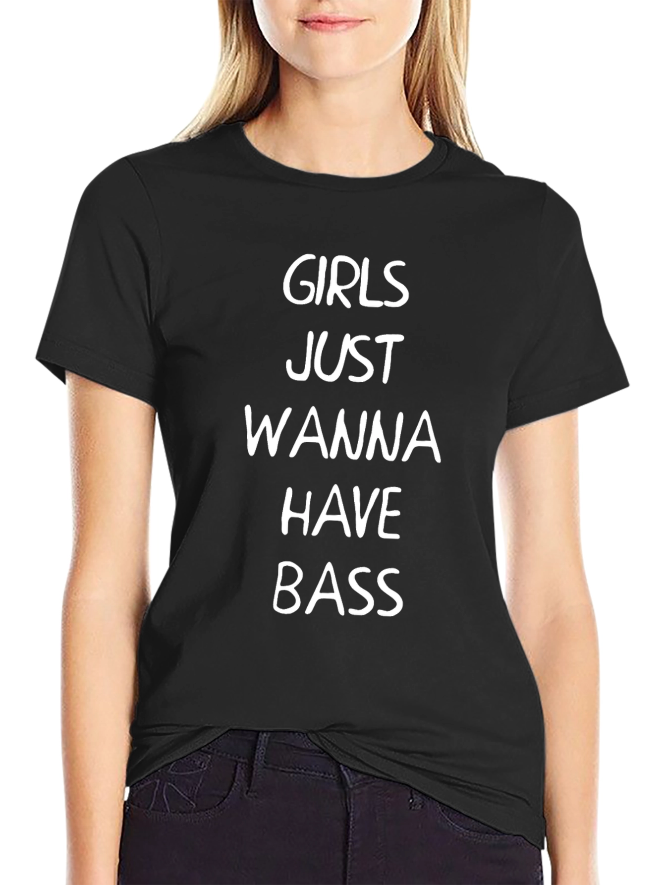 Girls Just Wanna Have Bass T-Shirt