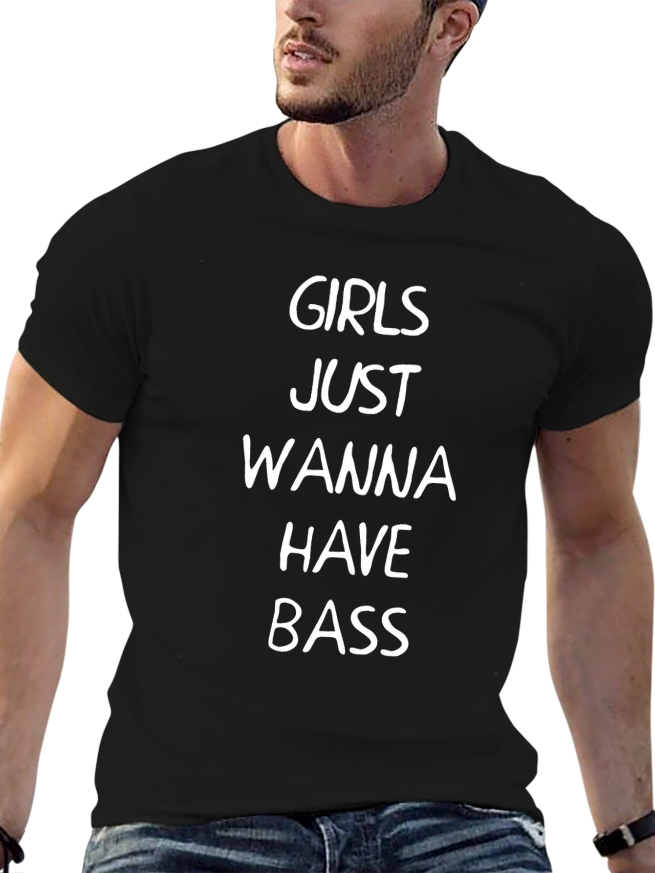Girls Just Wanna Have Bass T-Shirt