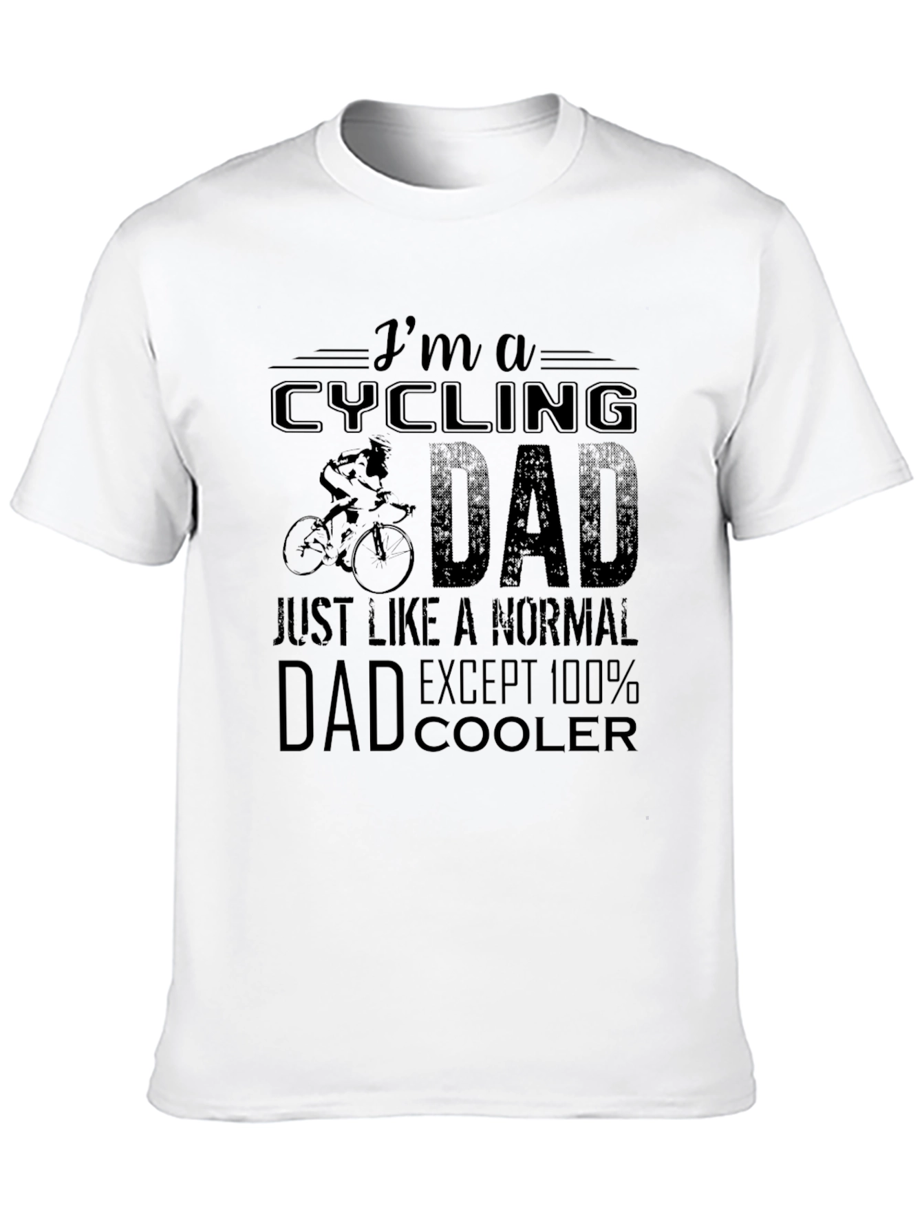 Cycling Dad T-Shirt - 100% Cooler Than Normal!