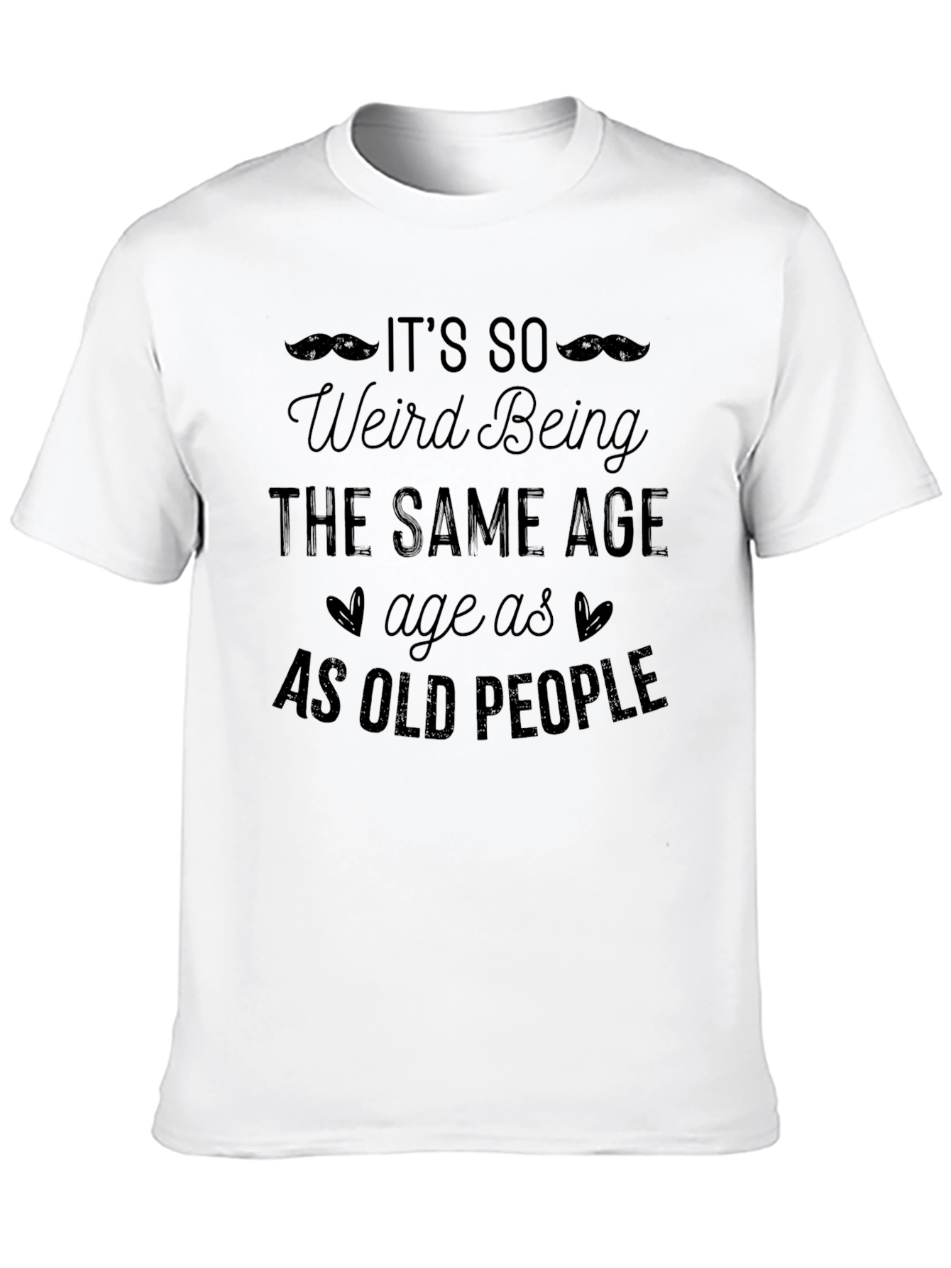 Funny Age Saying Graphic T-Shirt for Men