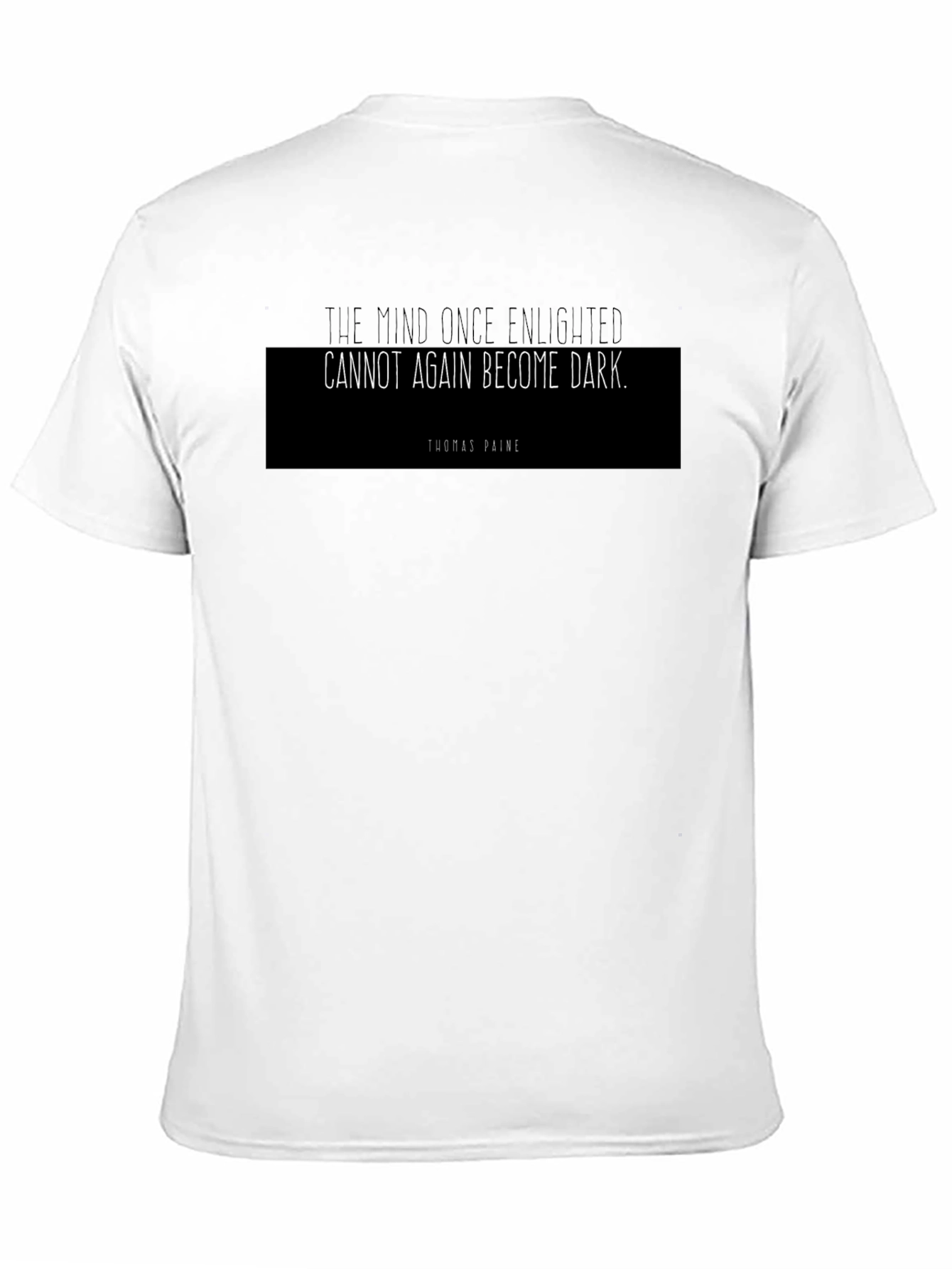 Enlightened Mind Thomas Paine Quote T-Shirt