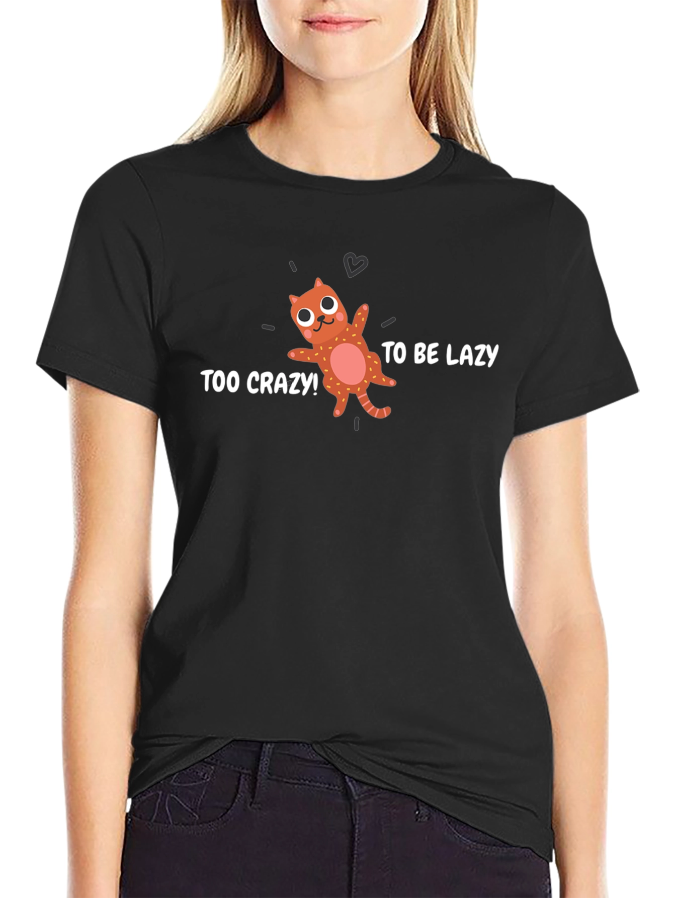 Too Crazy To Be Lazy Black Graphic Tee