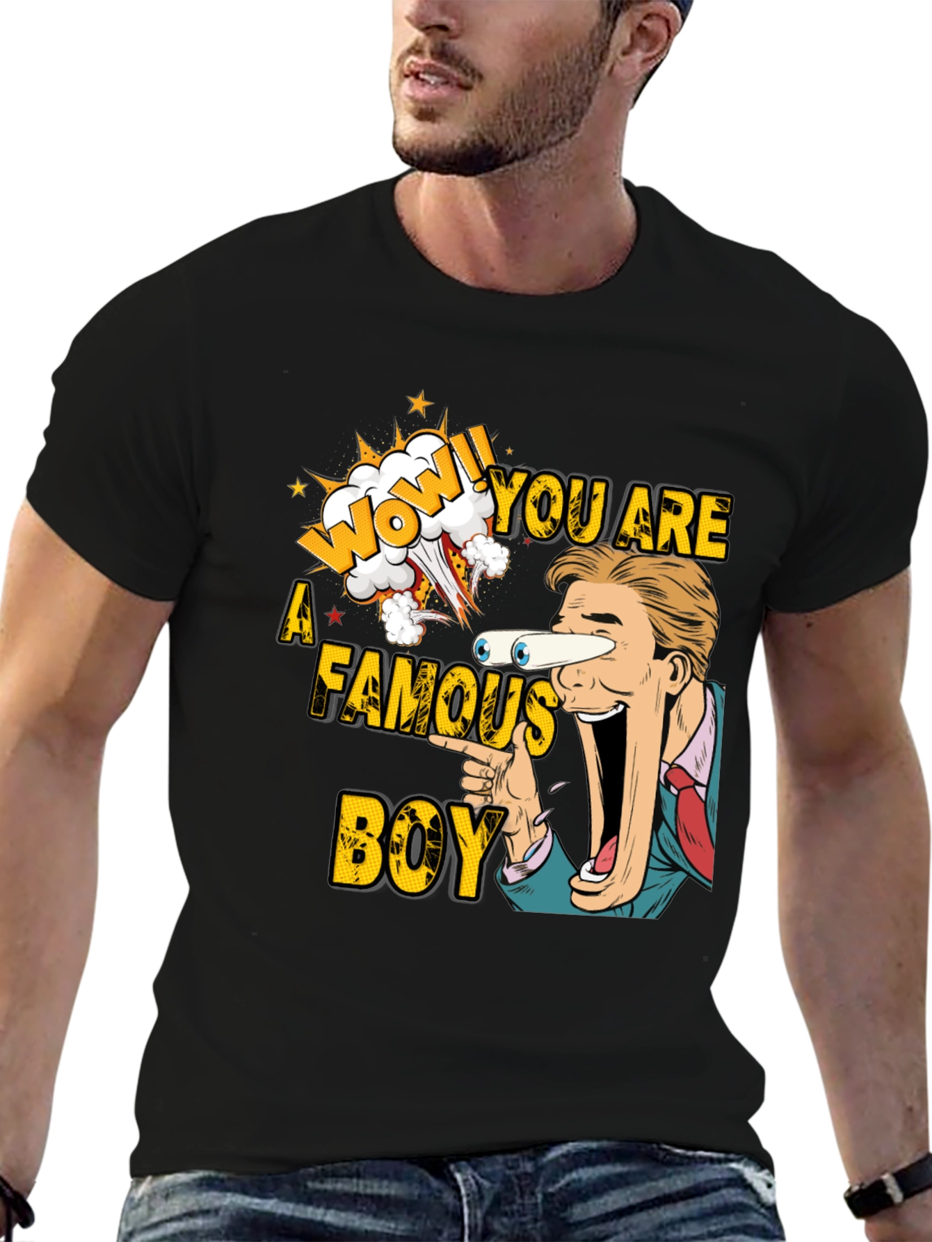 WOW! You Are a Famous Boy Graphic Tee