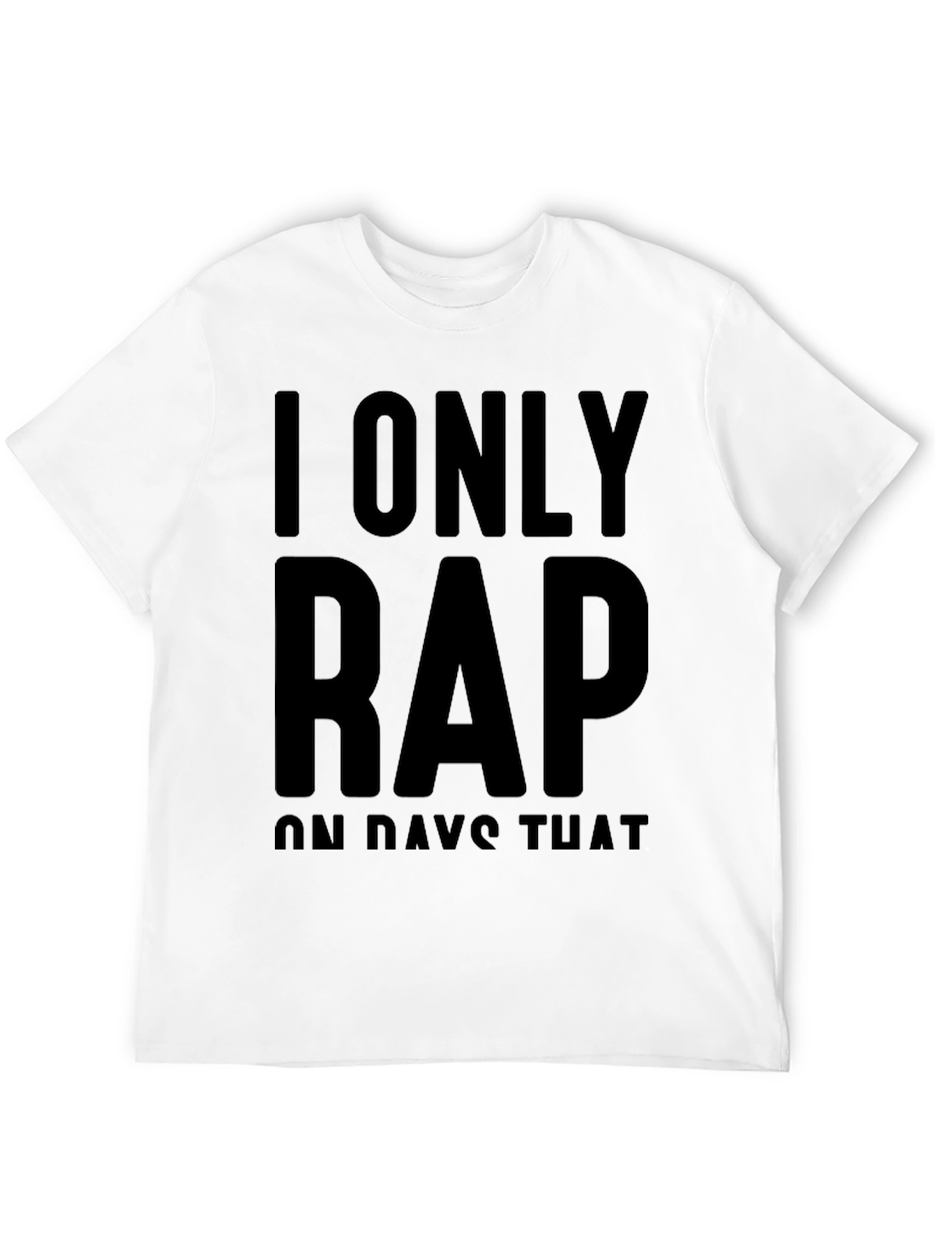 I Only Rap T-Shirt - Black Crew Neck Tee