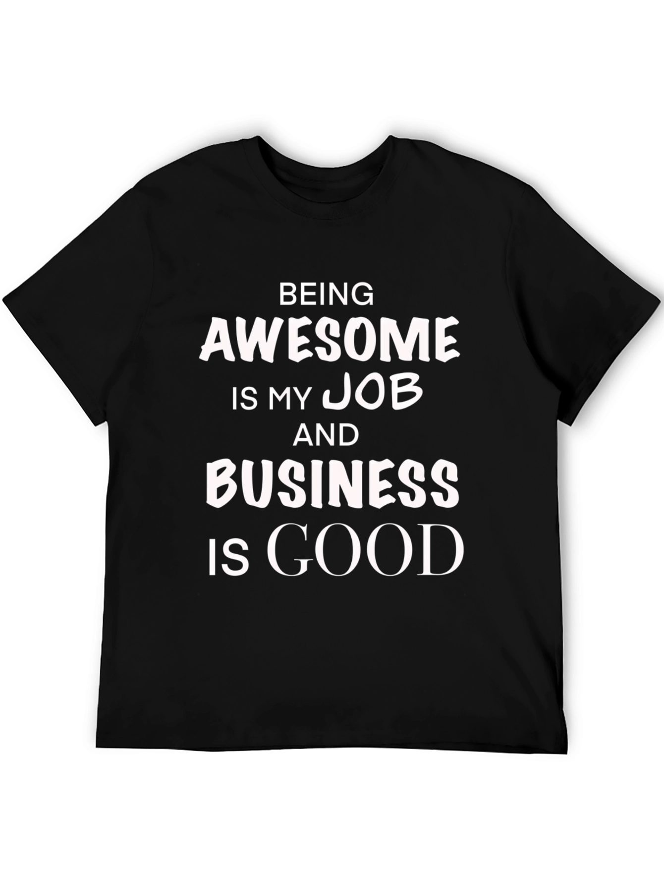 Being Awesome Job T-Shirt