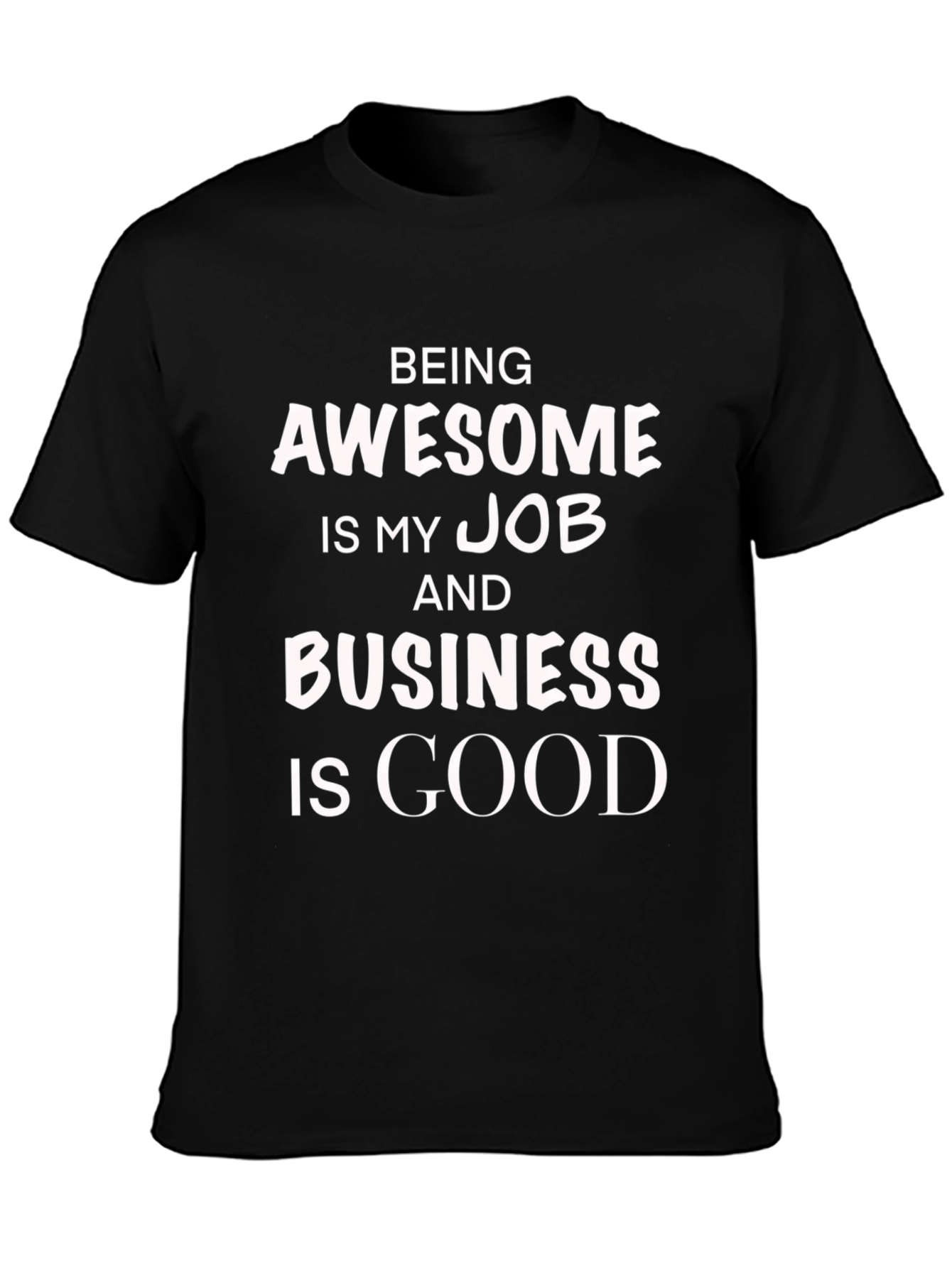 Being Awesome Job T-Shirt