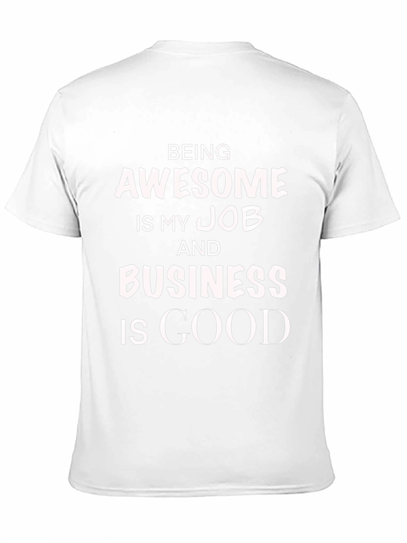 Being Awesome Job T-Shirt
