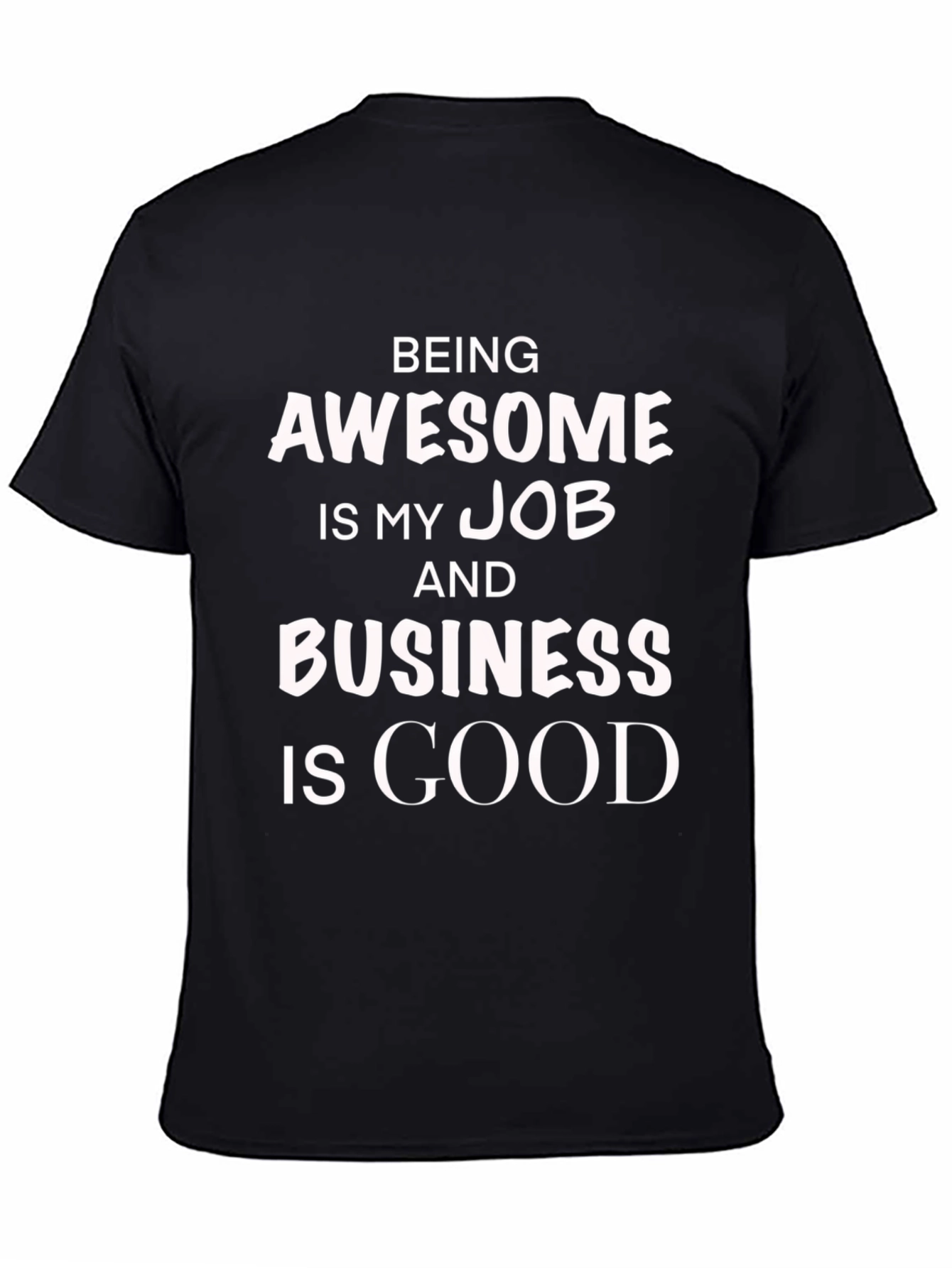 Being Awesome Job T-Shirt