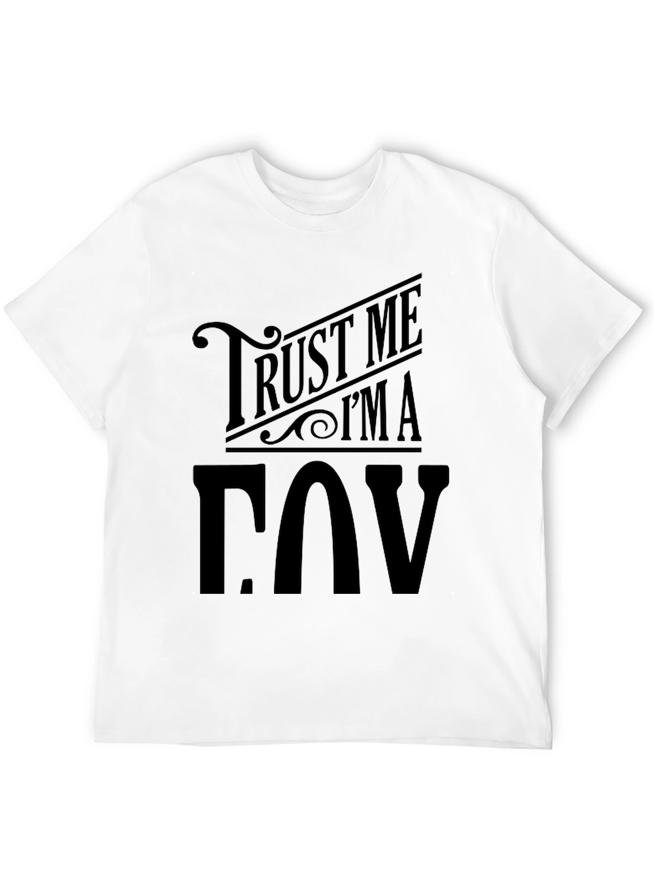 Trust Me Im A COV Black Graphic T-Shirt