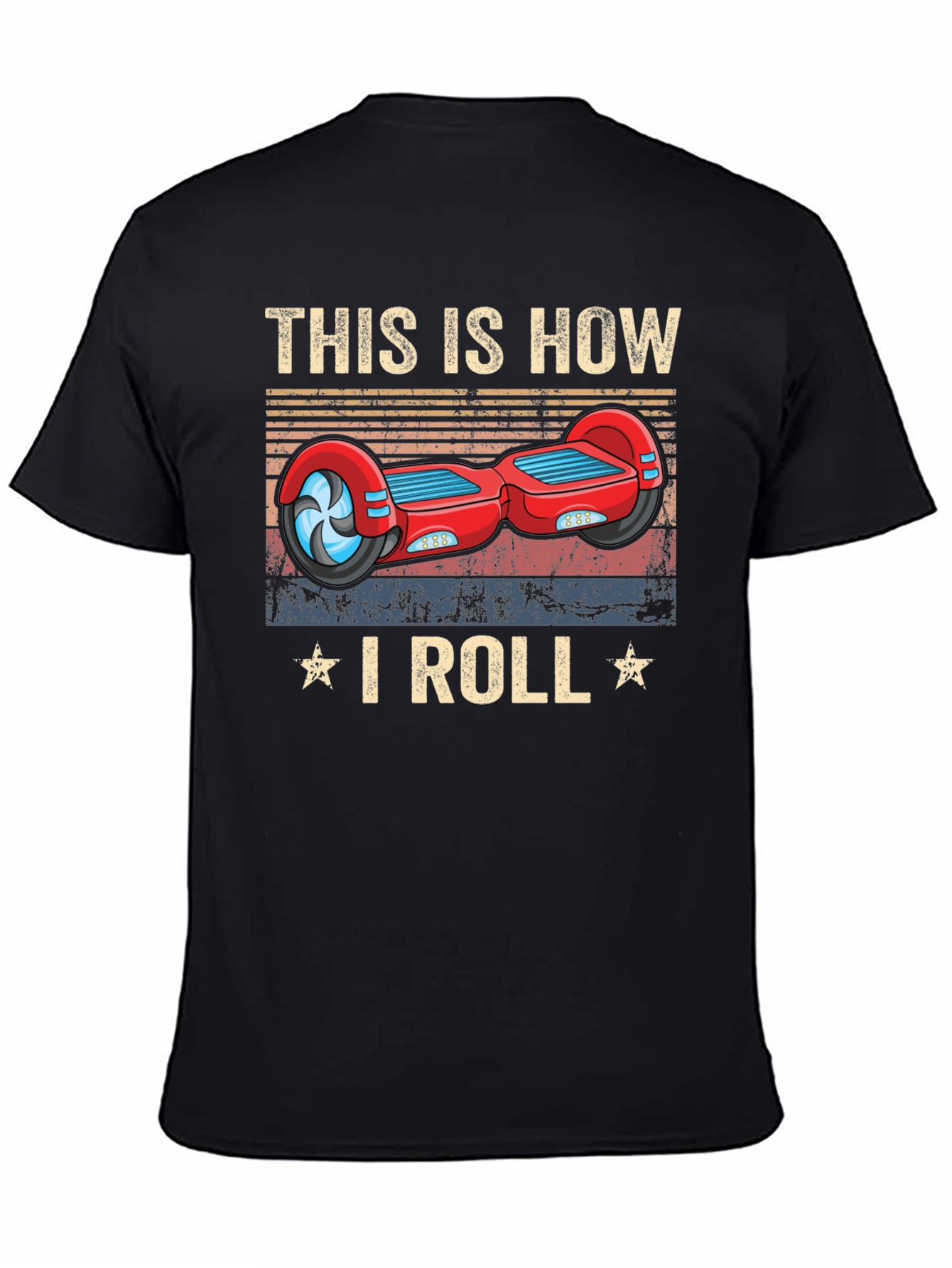 This Is How I Roll Hoverboard Graphic Tee