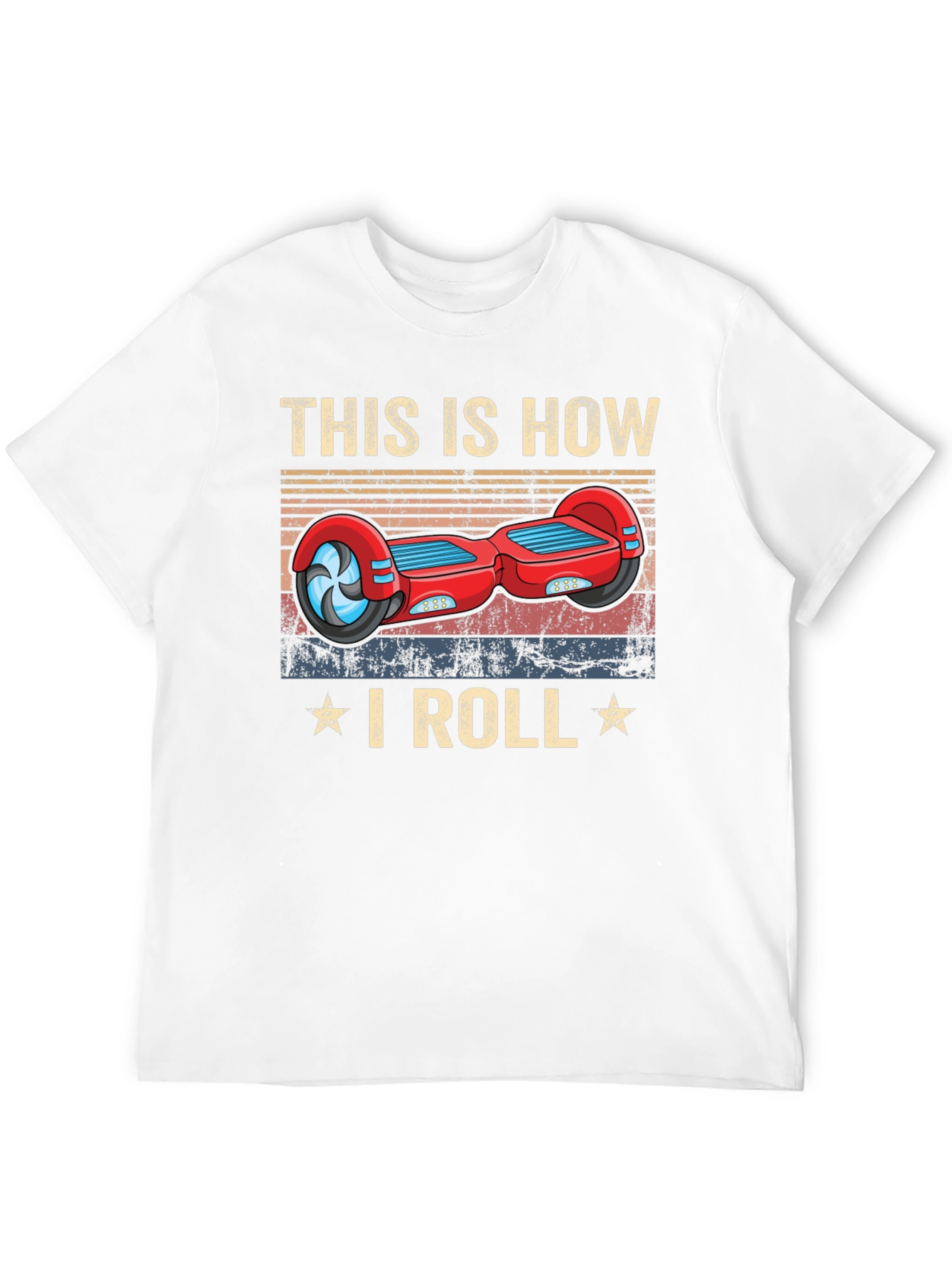 This Is How I Roll Hoverboard Graphic Tee
