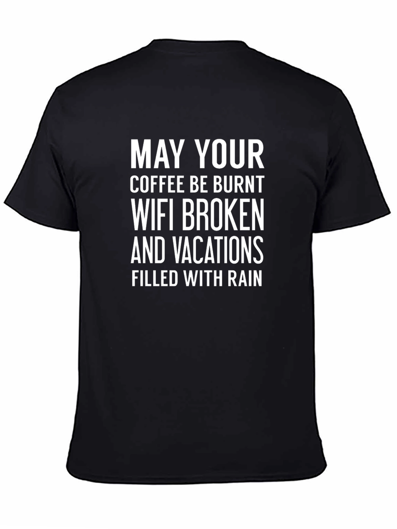 Humorous Bad Day Wish T-Shirt
