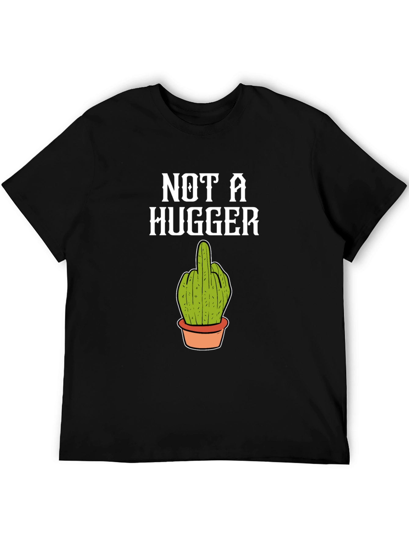 Not a Hugger Cactus Middle Finger T-Shirt