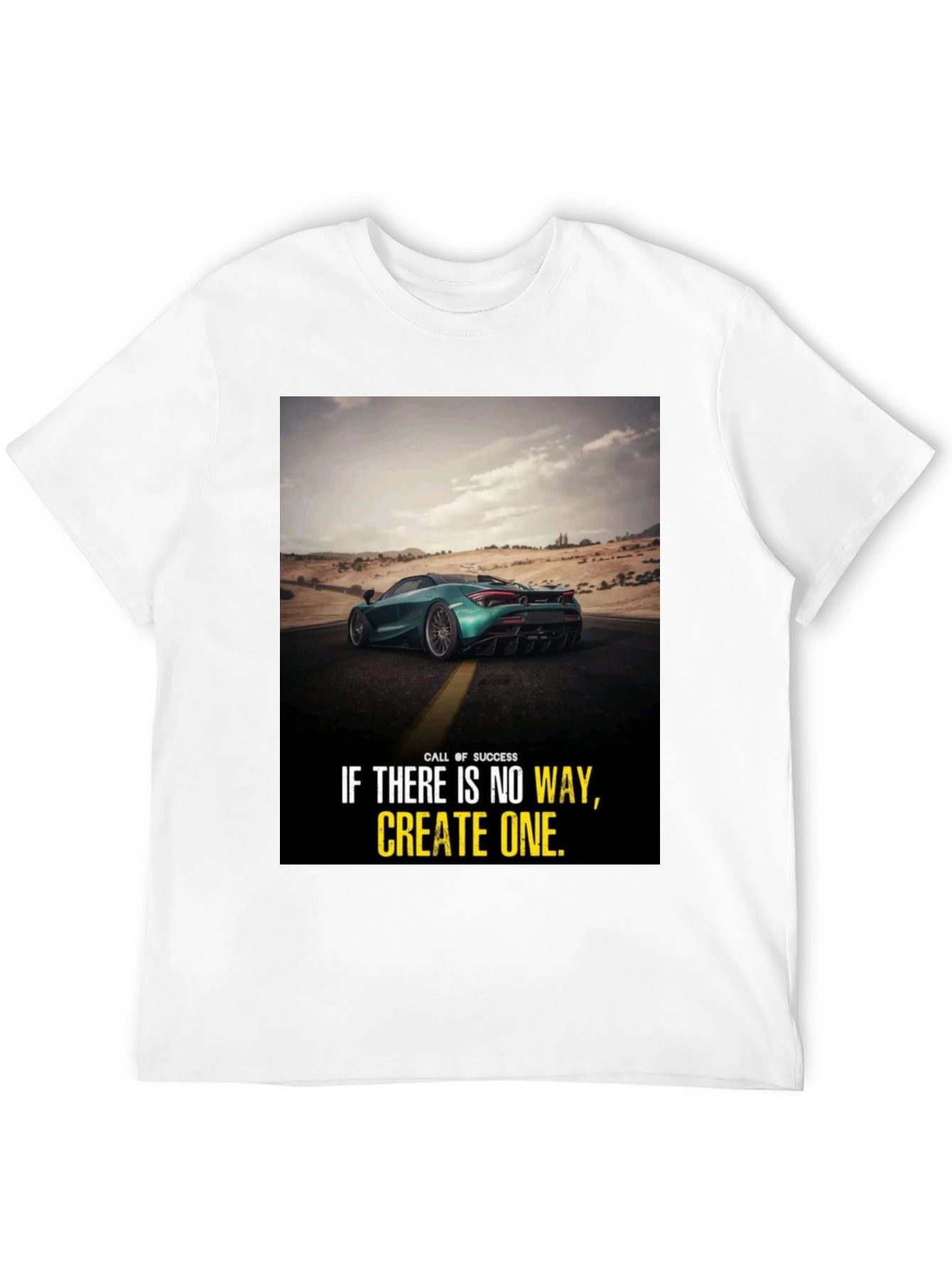 Motivational Car Graphic T-Shirt: Create Your Own Way