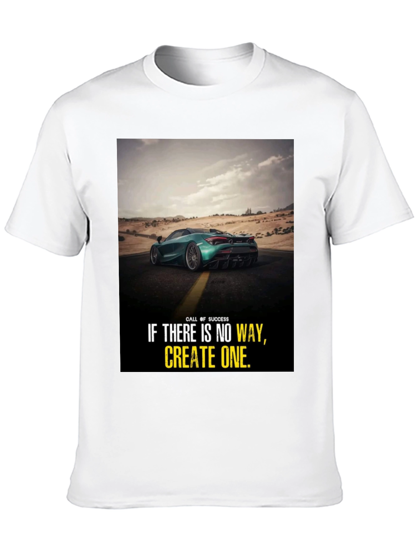 Motivational Car Graphic T-Shirt: Create Your Own Way