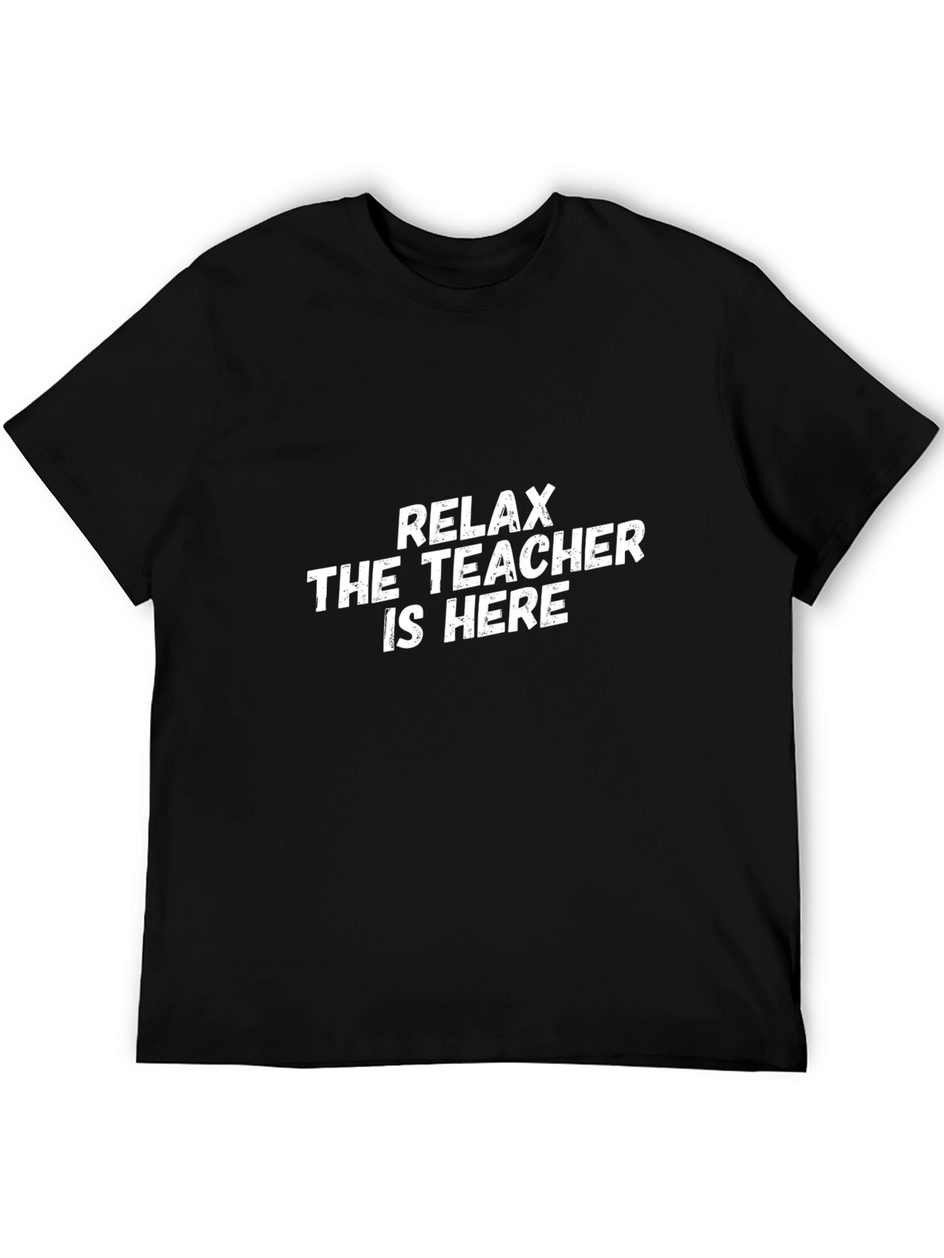 Relax the Teacher is Here Black Graphic Tee