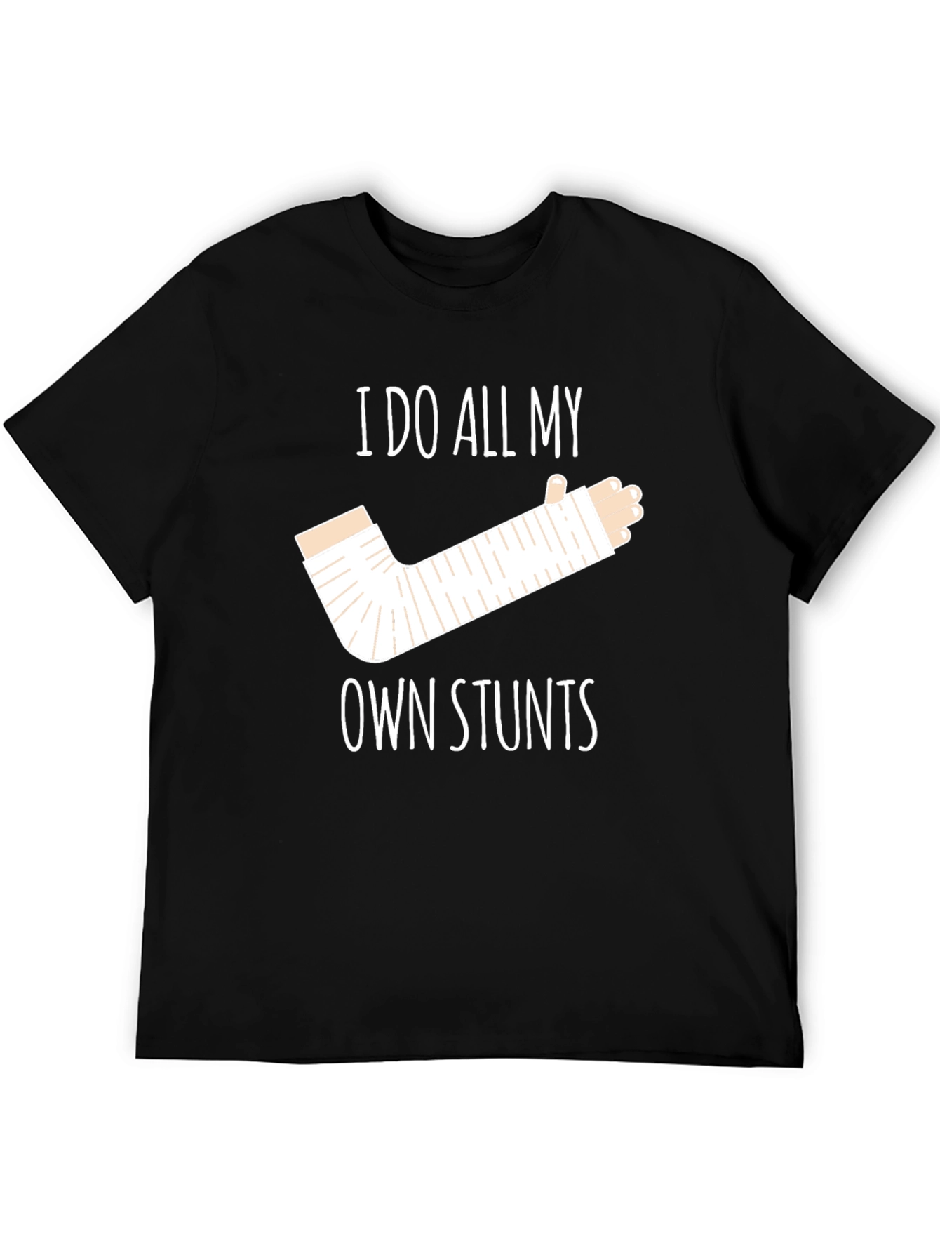 I Do All My Own Stunts Funny Graphic T-Shirt