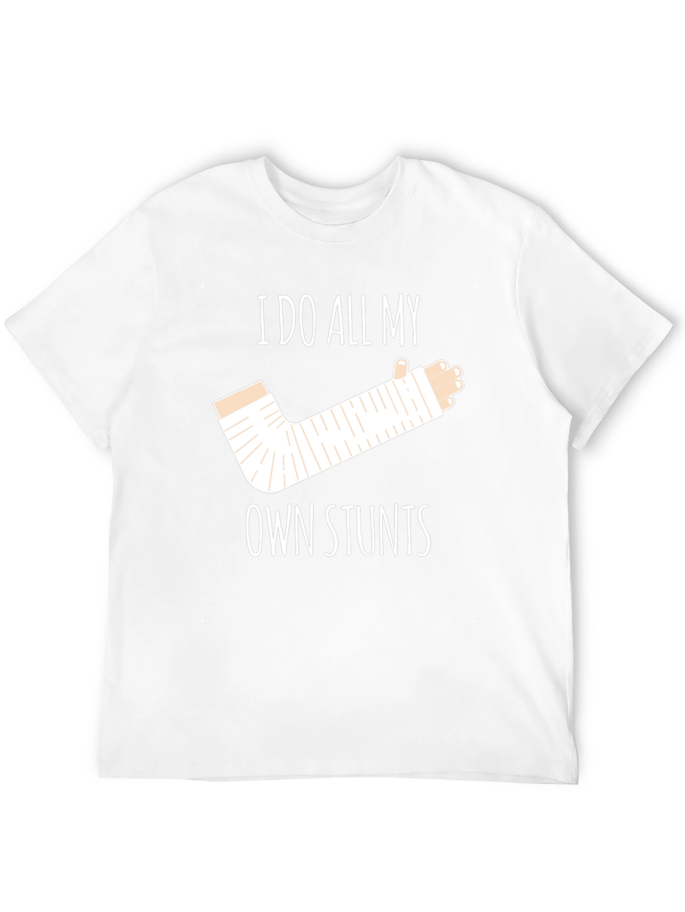 I Do All My Own Stunts Funny Graphic T-Shirt