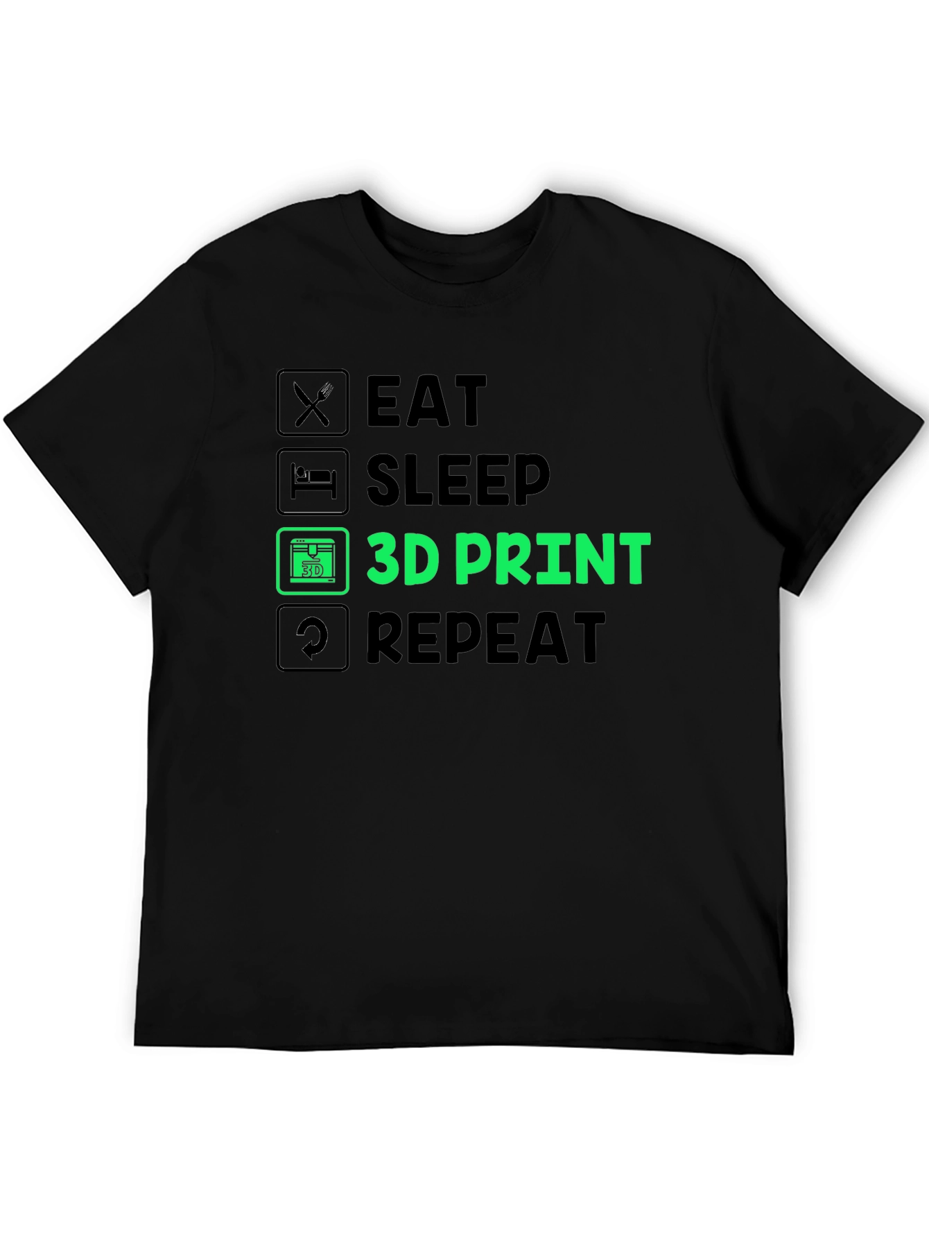 Eat Sleep 3D Print Repeat T-Shirt - Black