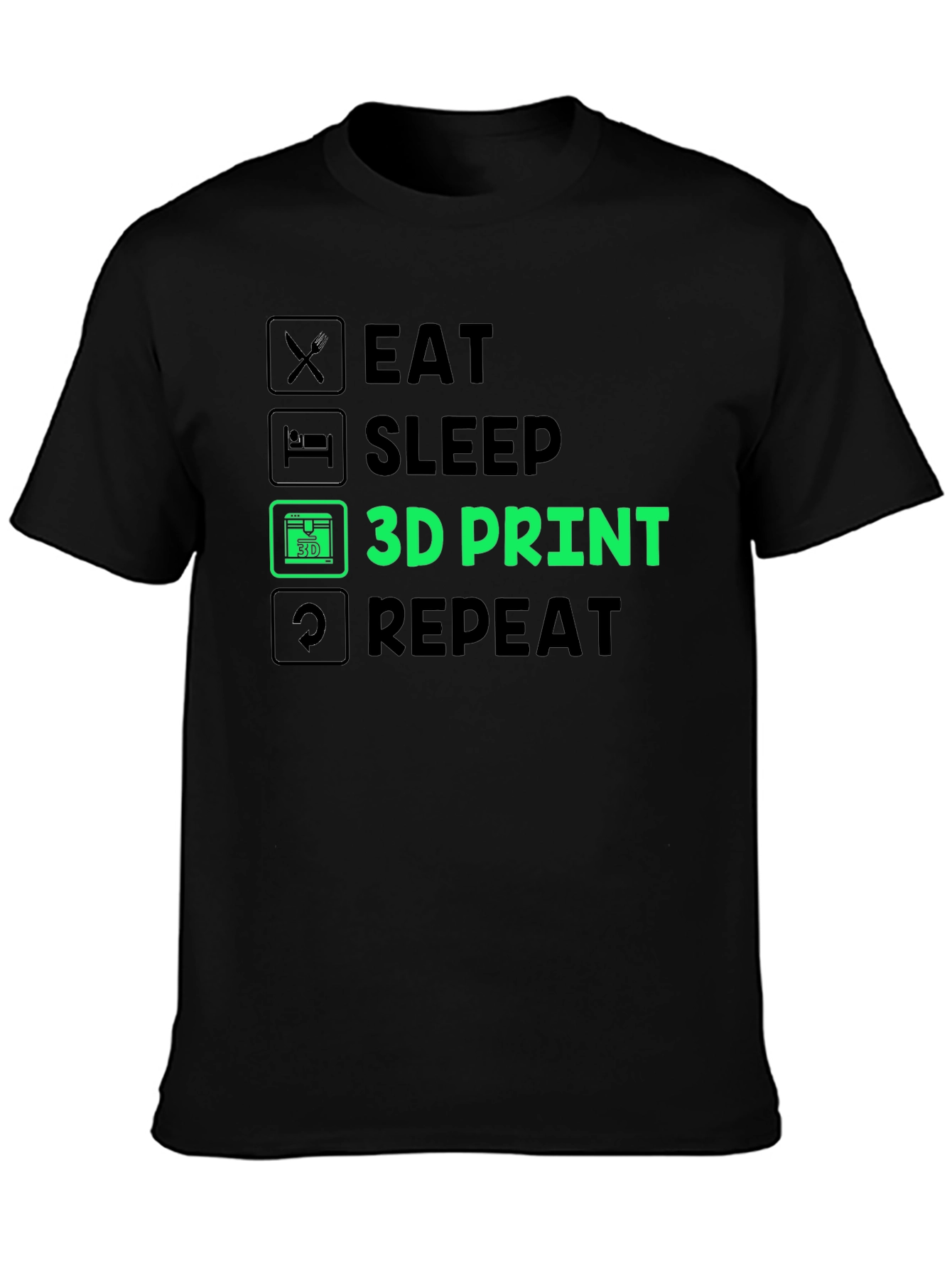 Eat Sleep 3D Print Repeat T-Shirt - Black