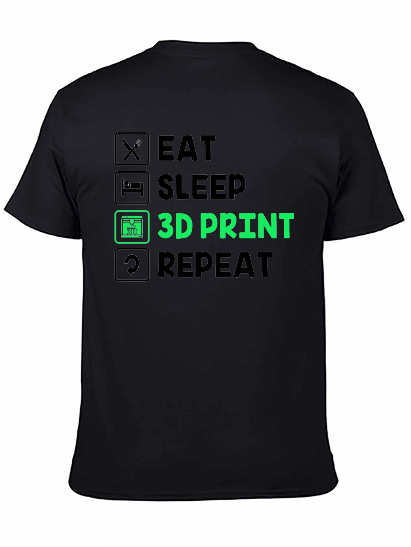Eat Sleep 3D Print Repeat T-Shirt - Black