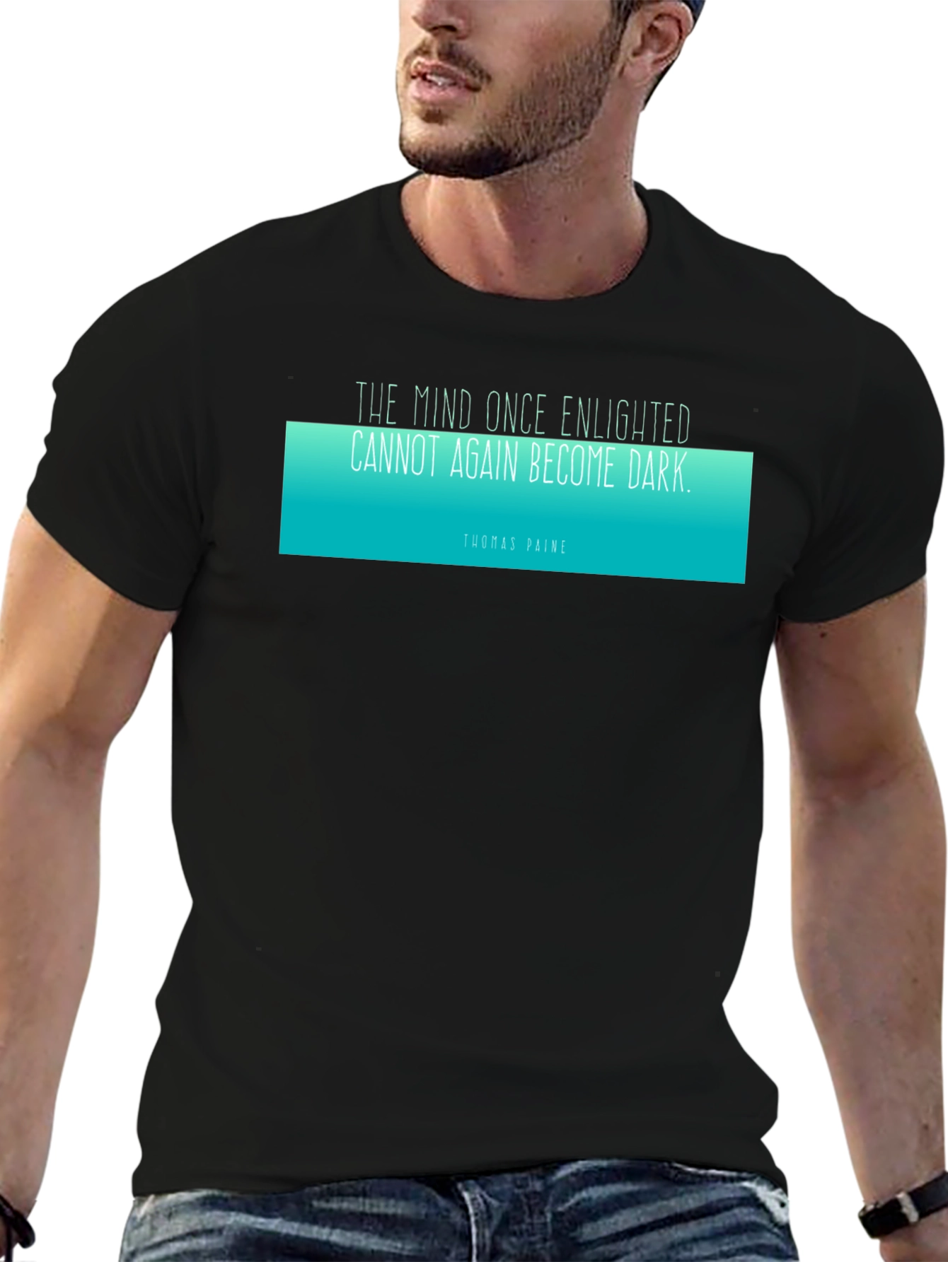 Enlightened Mind T-Shirt - Thomas Paine Quote