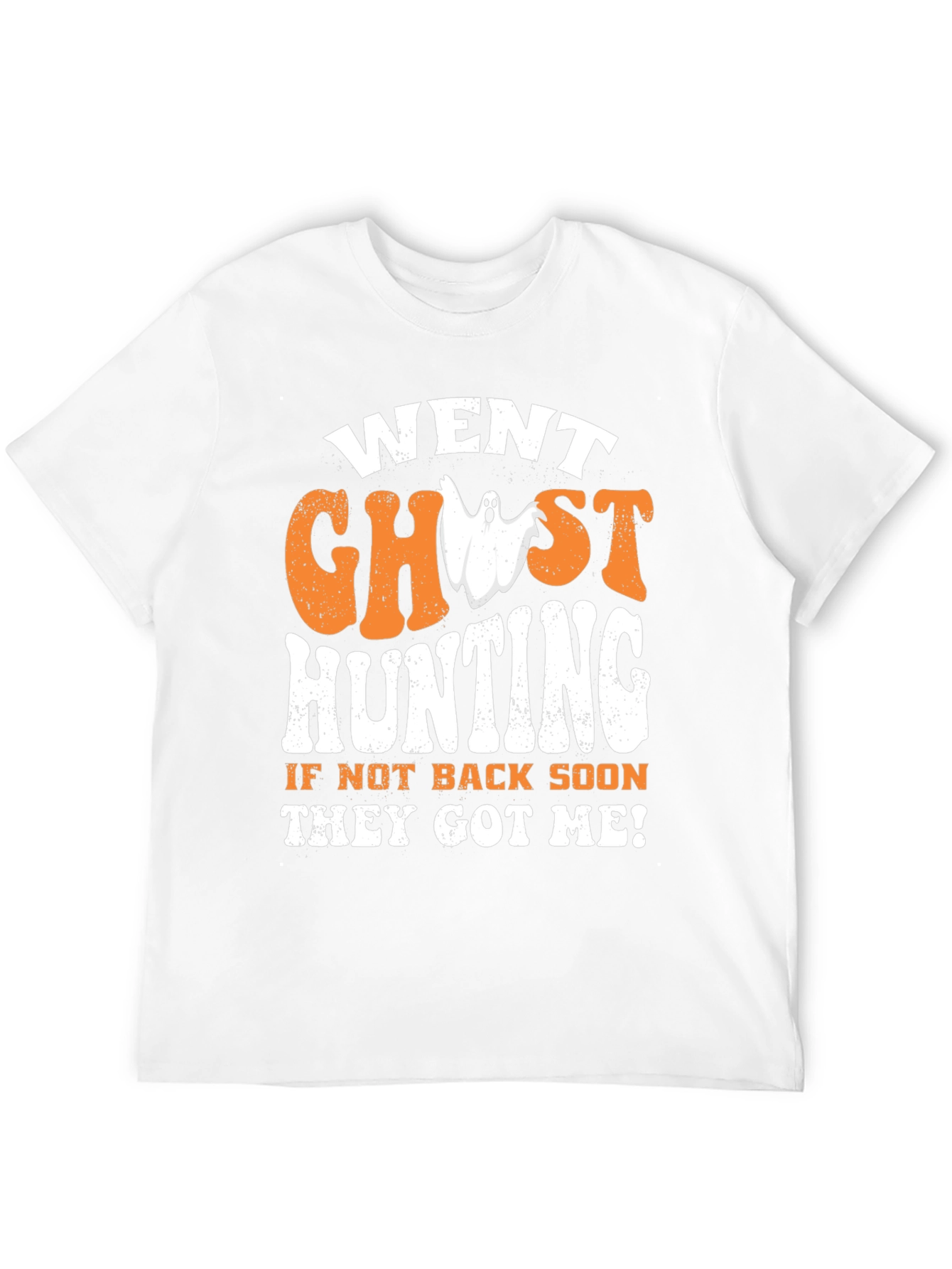 Went Ghost Hunting Graphic Tee
