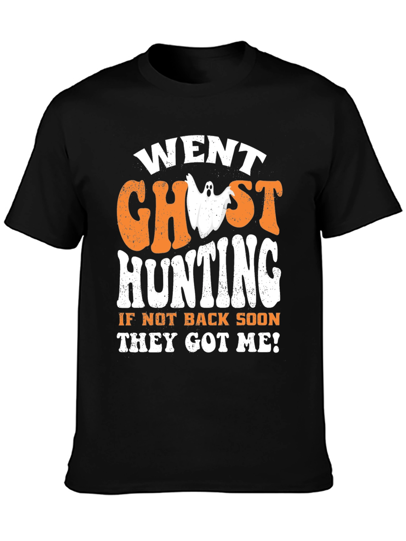 Went Ghost Hunting Graphic Tee