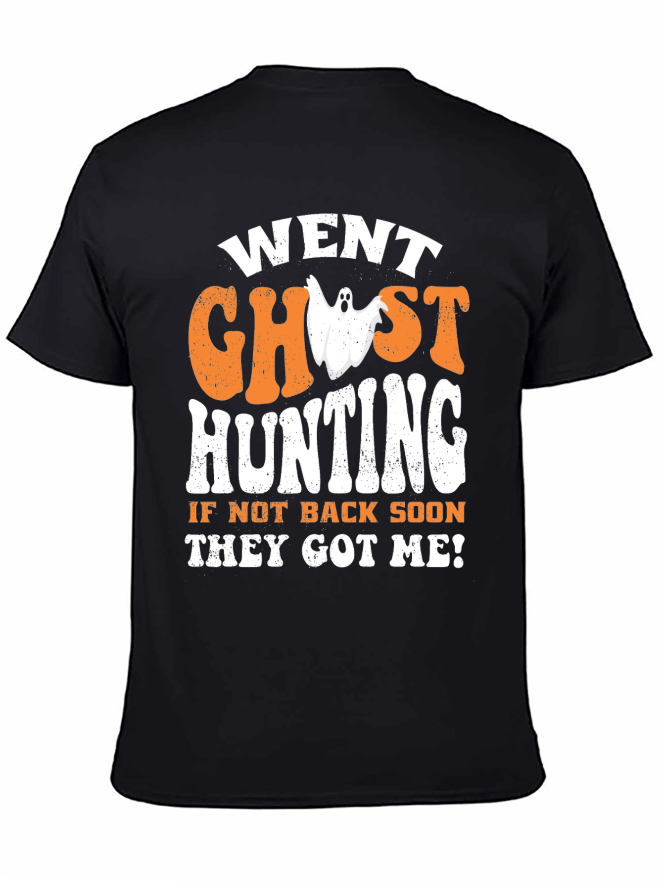 Went Ghost Hunting Graphic Tee