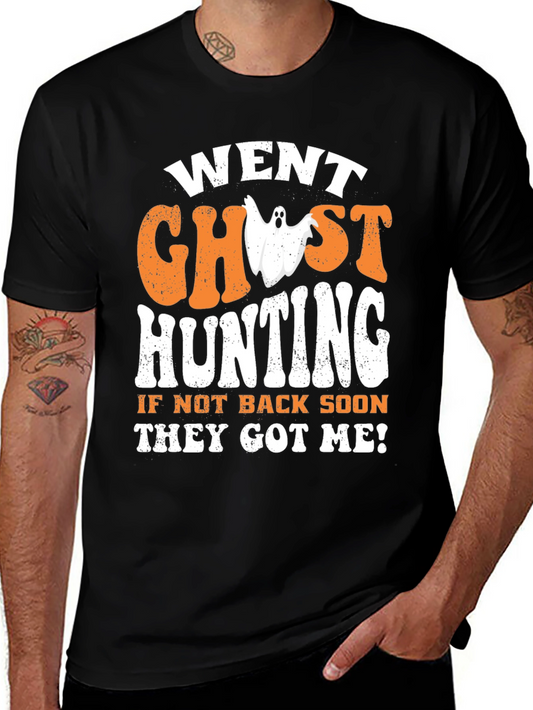 Went Ghost Hunting Graphic Tee
