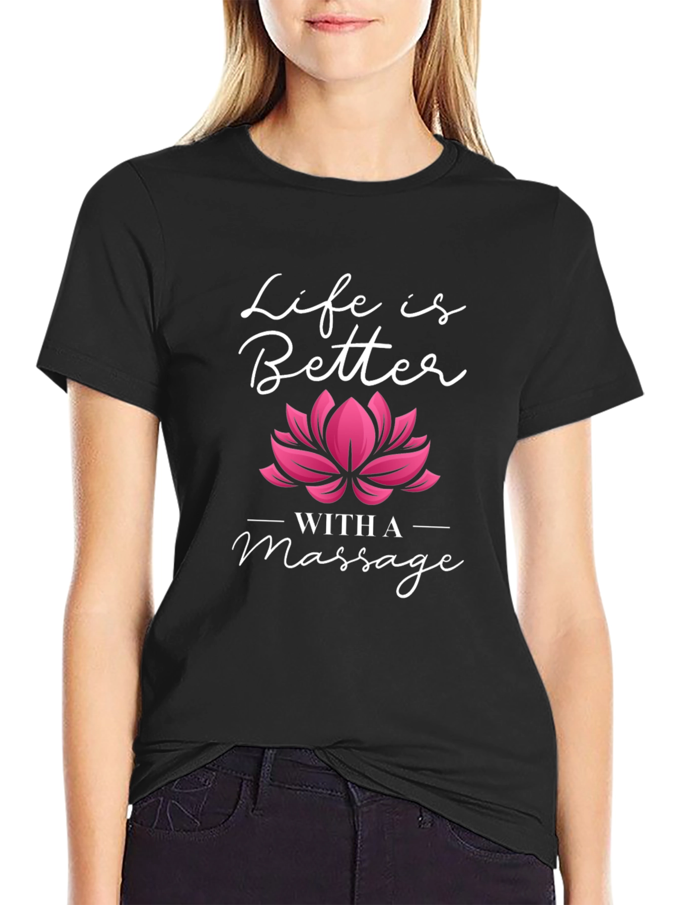 Life is Better with a Massage Black T-Shirt