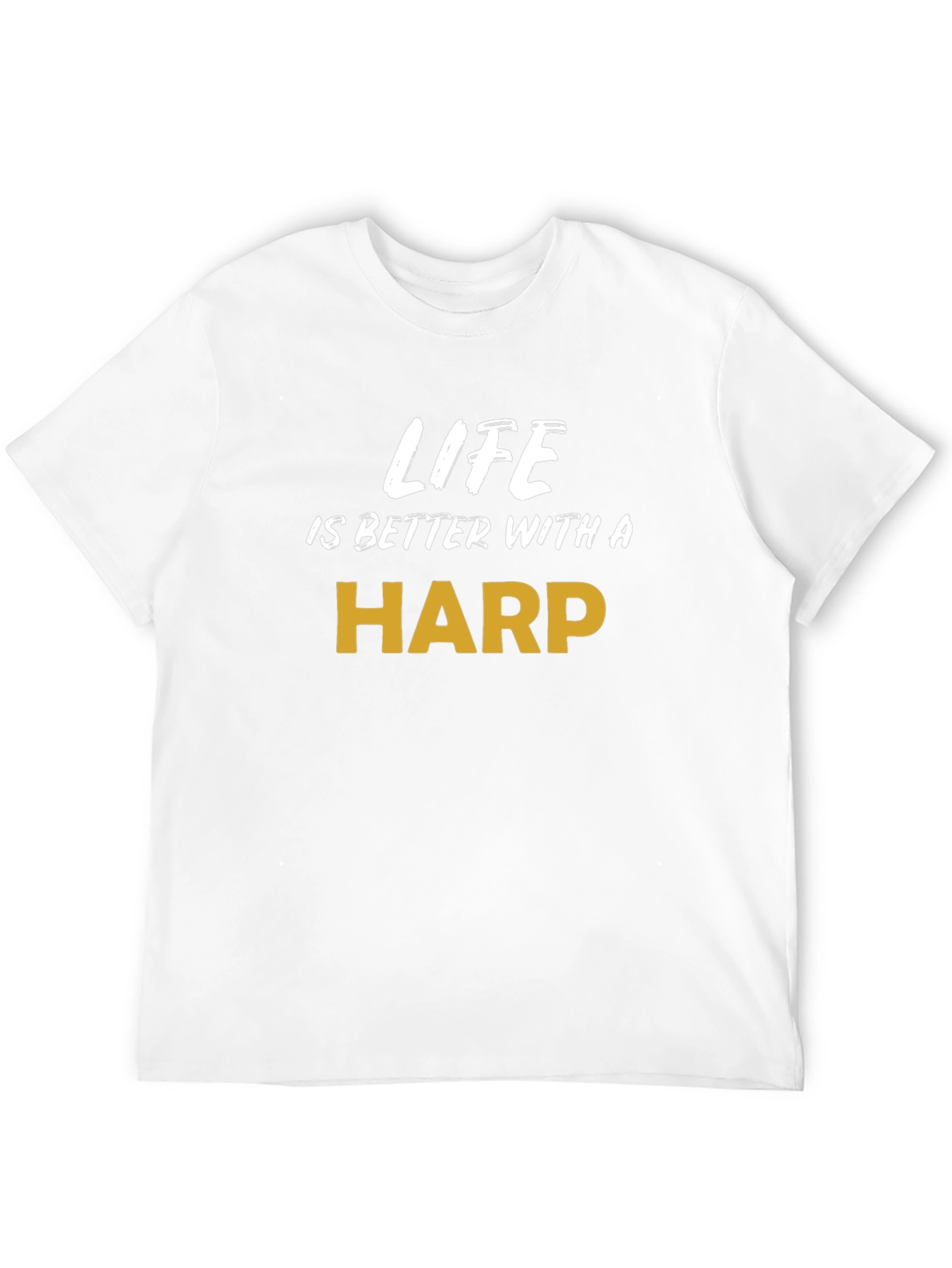 Life is Better with a Harp - Graphic Tee