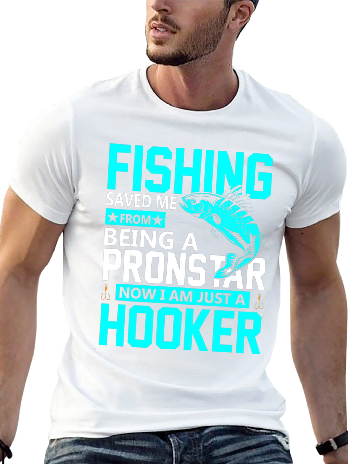 Fishing Saved Me From Pronstar - Hooker T-Shirt