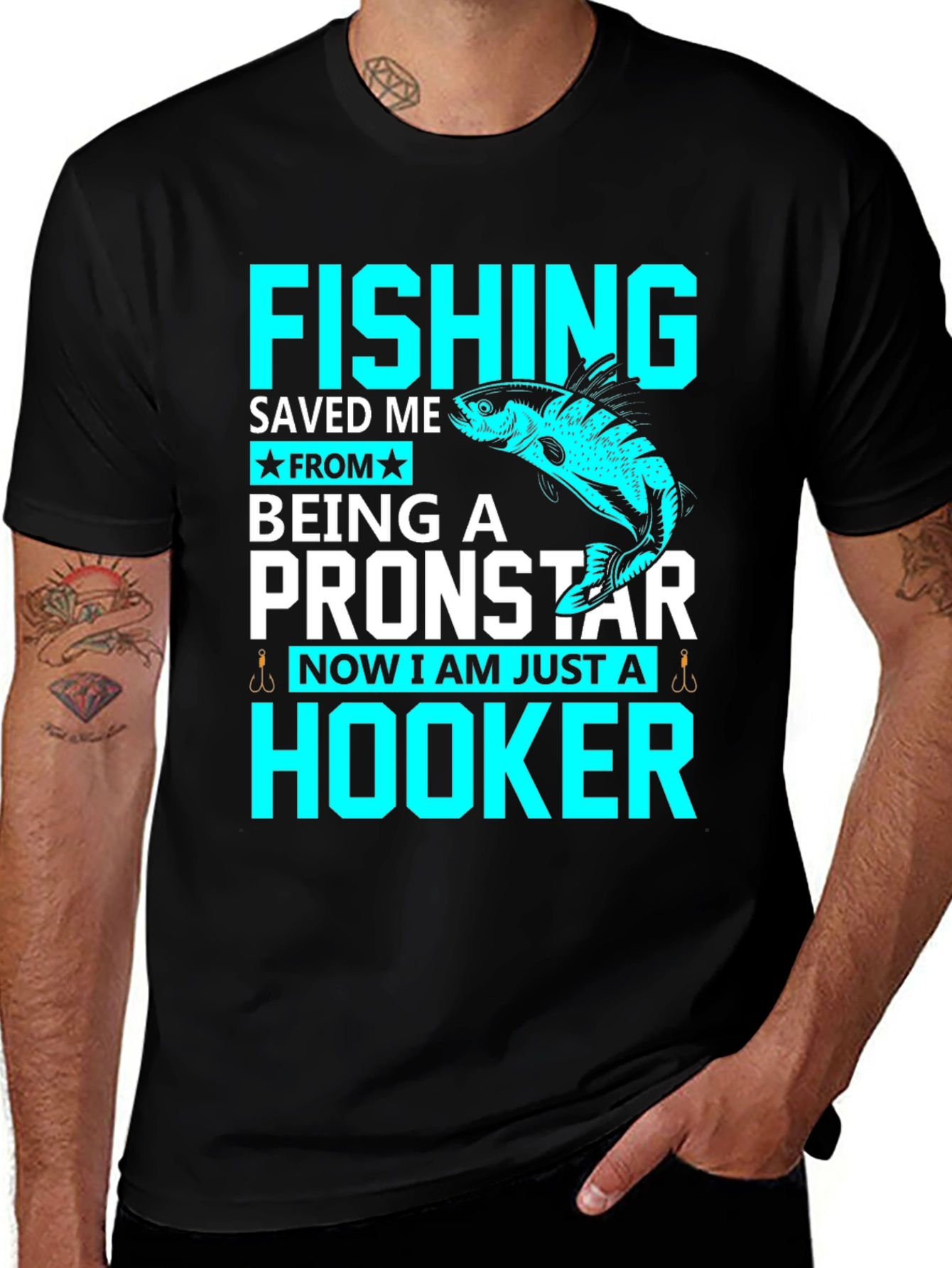 Fishing Saved Me From Pronstar - Hooker T-Shirt