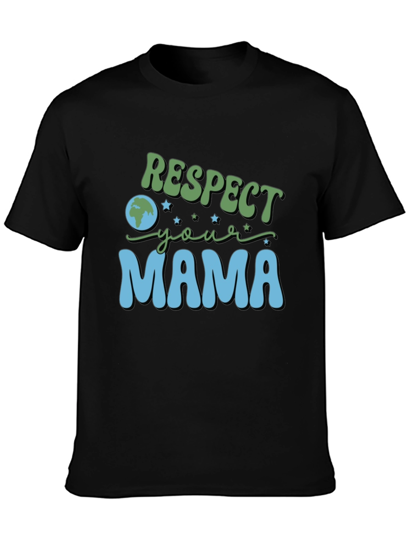 Respect Your Mama Earth Day Tee