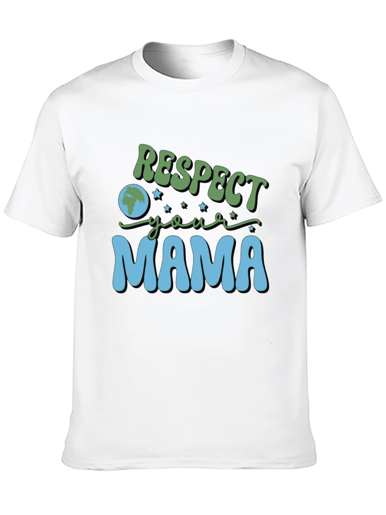 Respect Your Mama Earth Day Tee