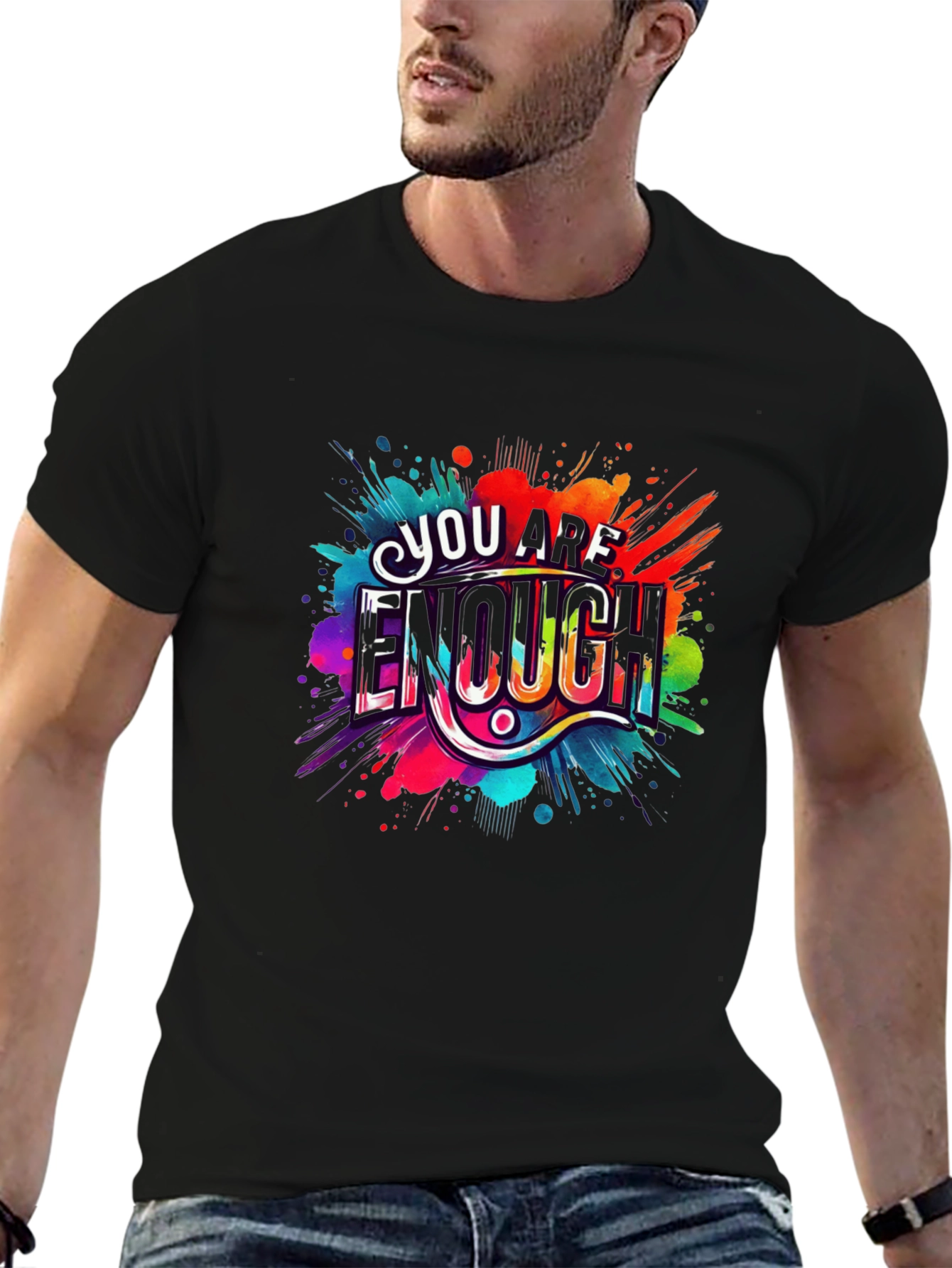 You Are Enough Graphic Tee - Motivational Design