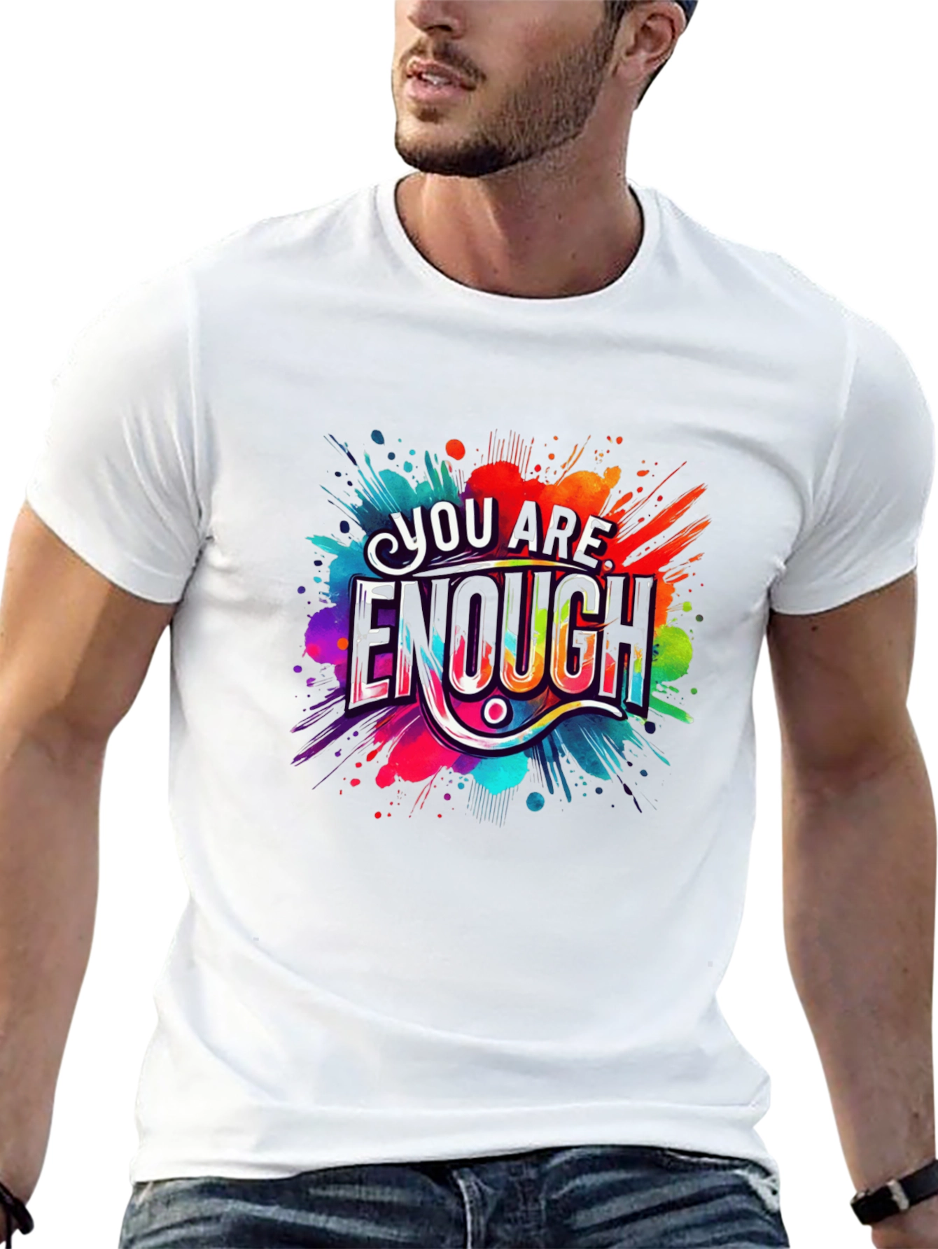 You Are Enough Graphic Tee - Motivational Design