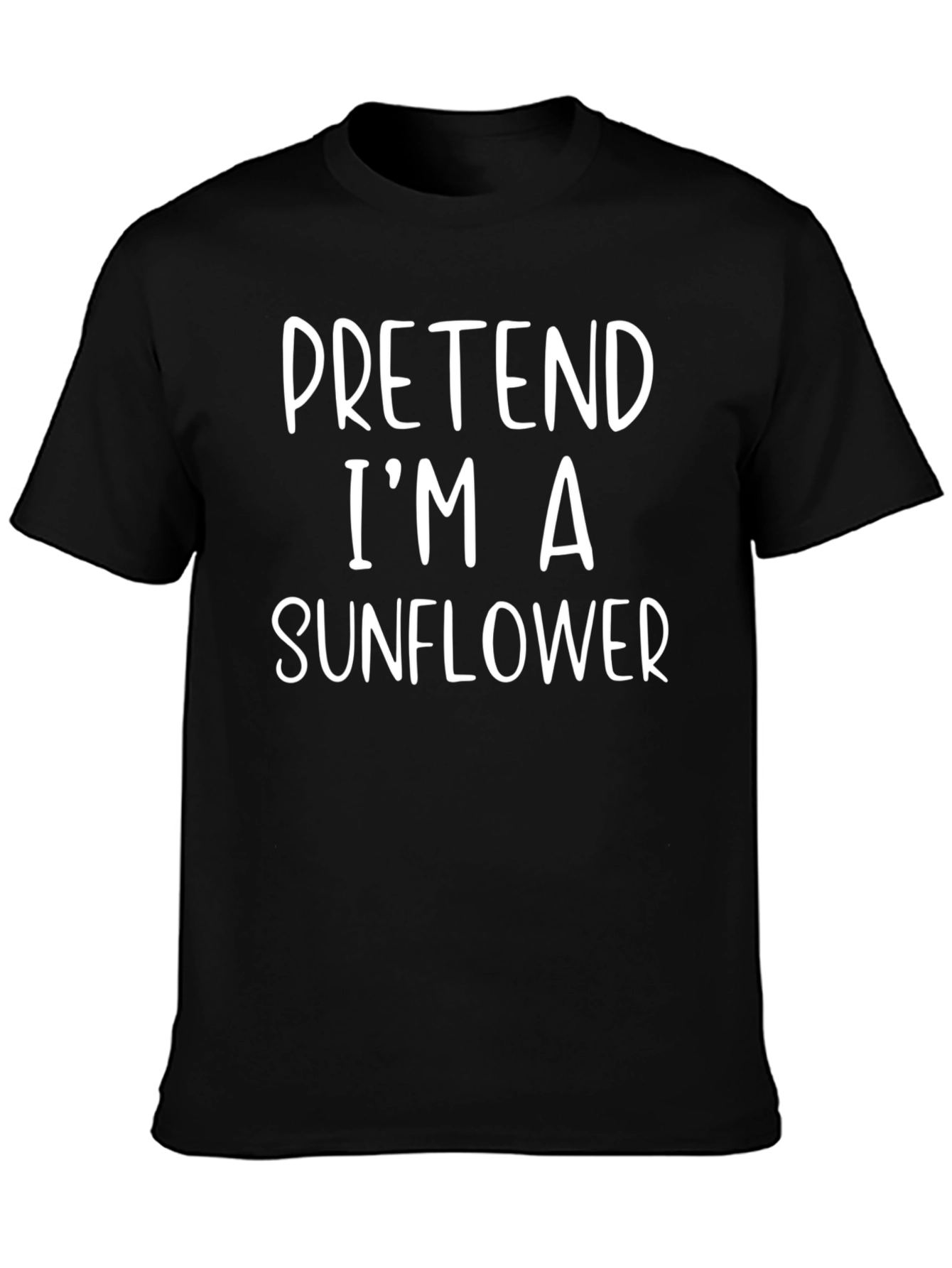 Pretend Im a Sunflower Graphic Tee