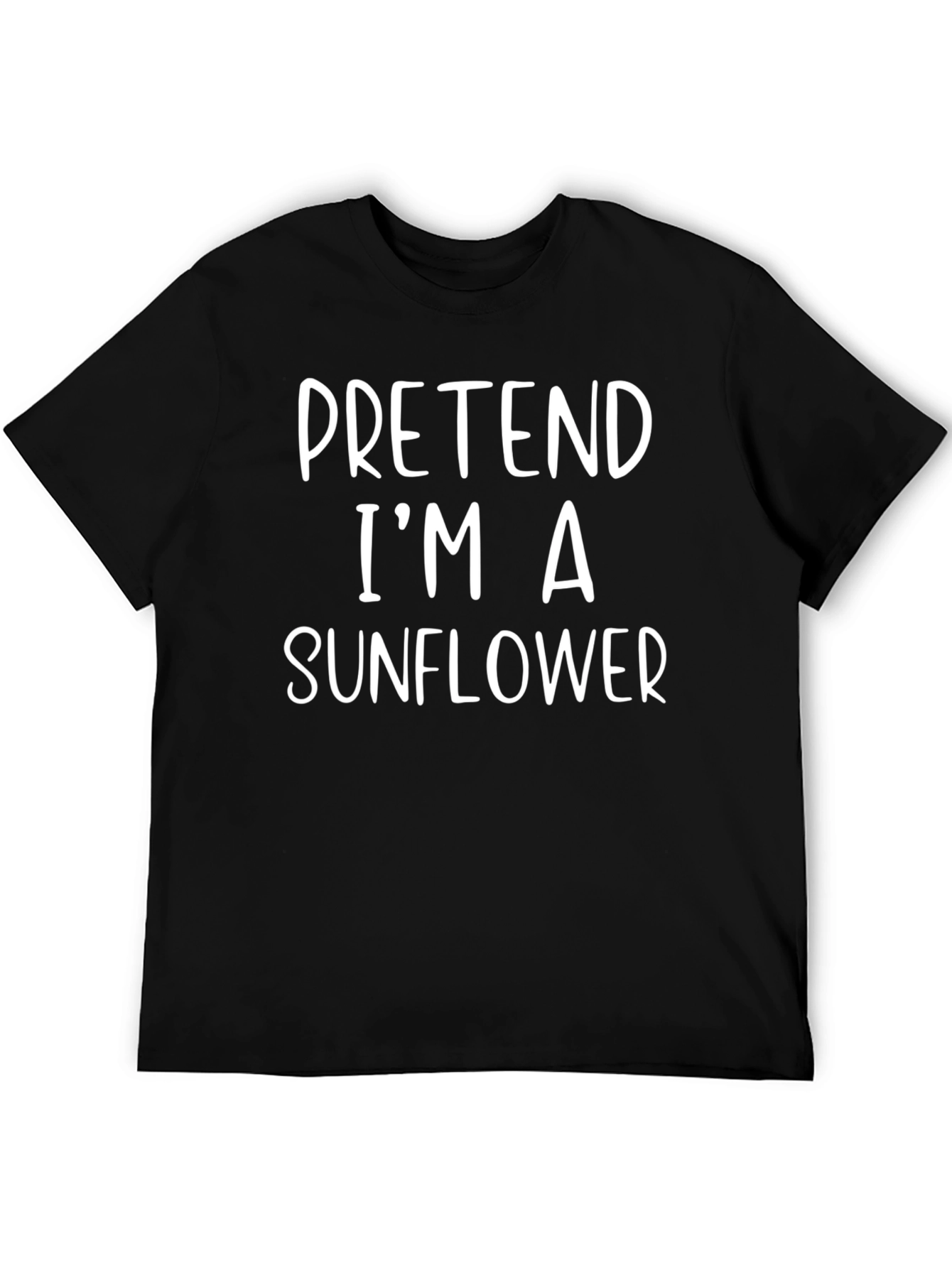 Pretend Im a Sunflower Graphic Tee