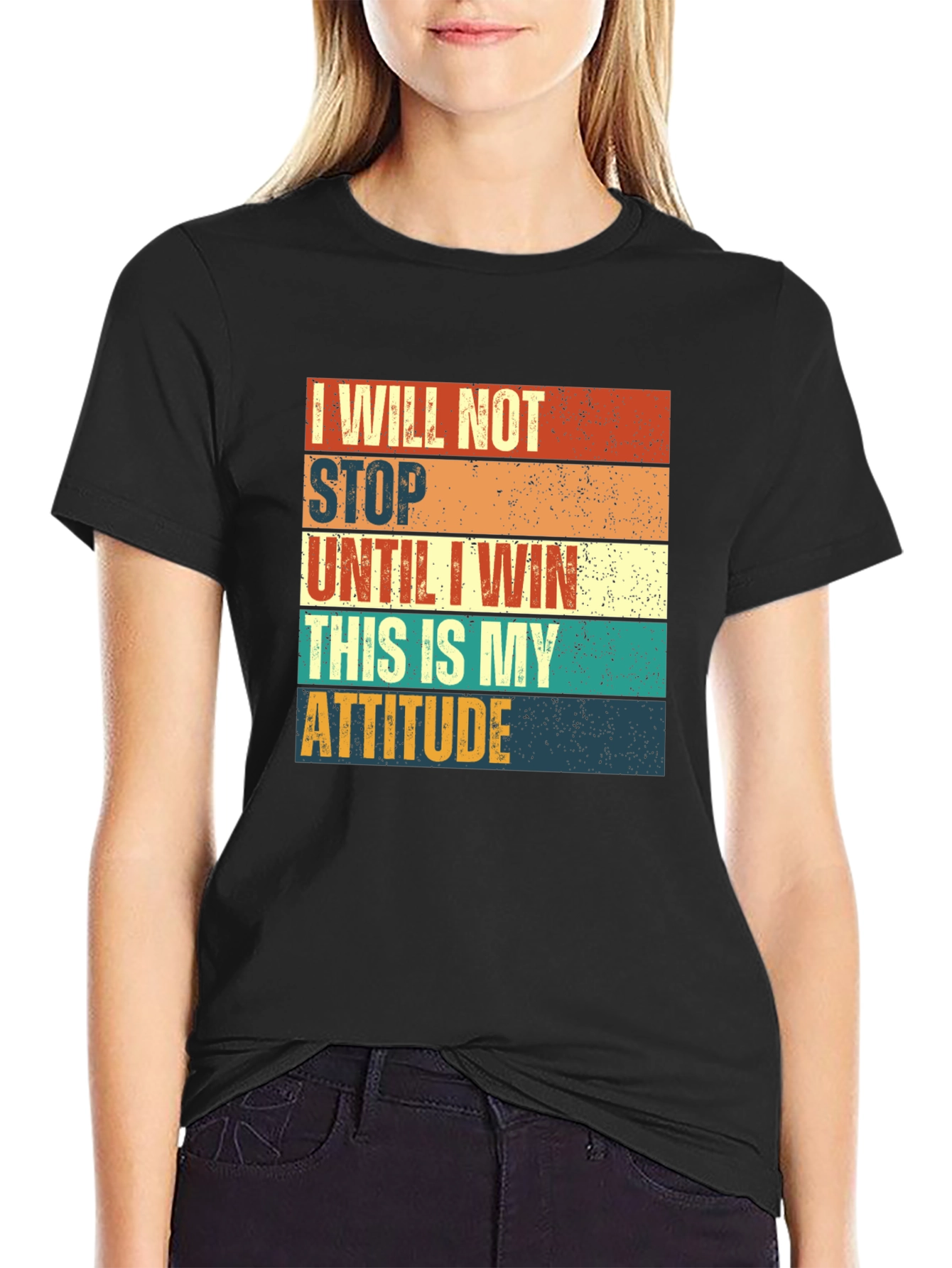 Motivational T-Shirt: I Will Not Stop Until I Win