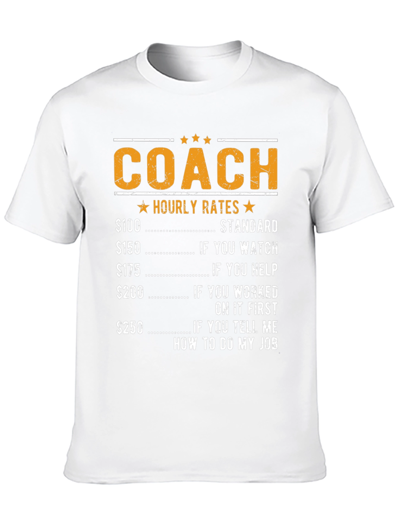 Coach Hourly Rates T-Shirt - Funny Job Tee